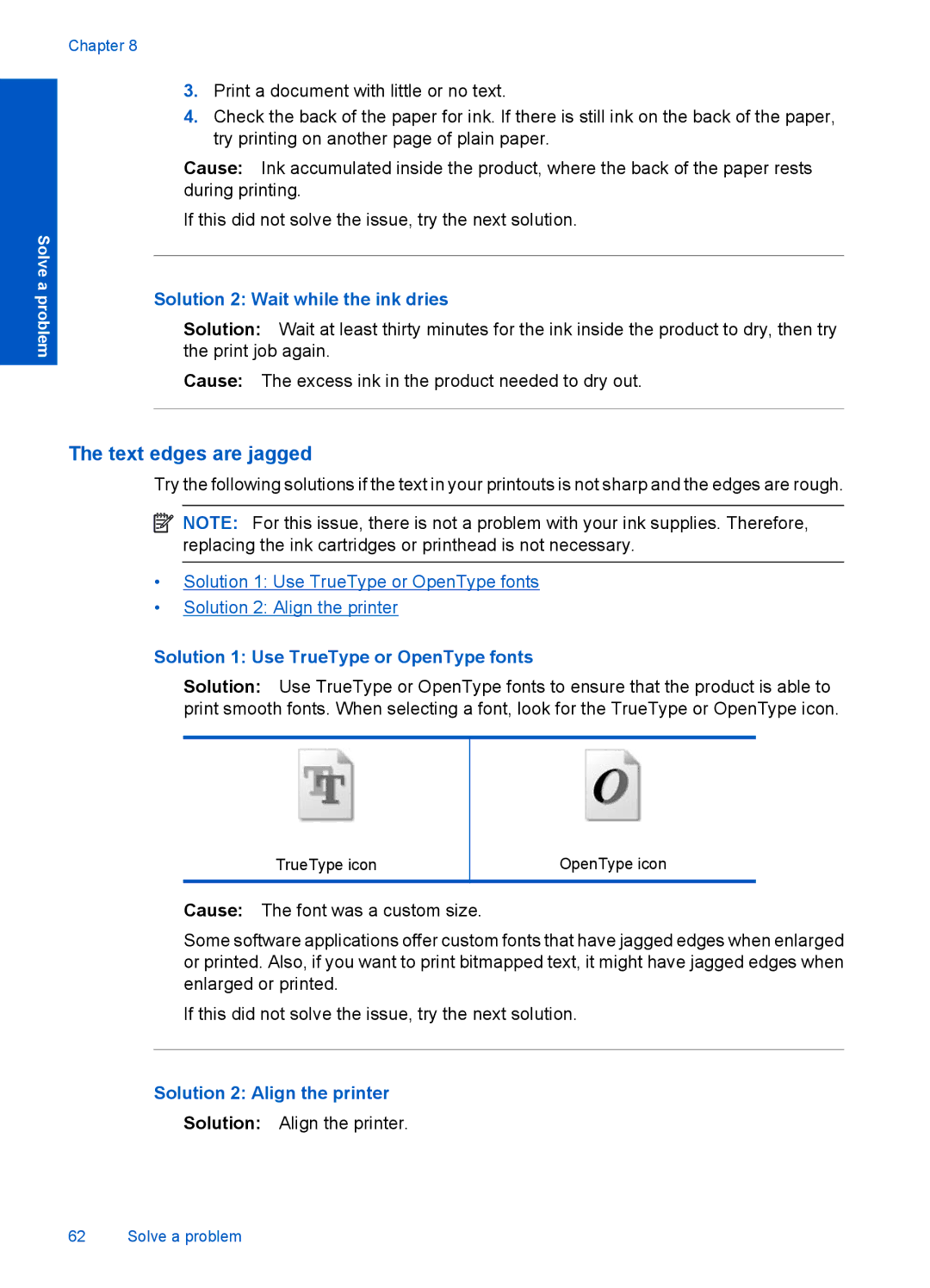 HP 4400 - K4 manual Text edges are jagged, Solution 2 Wait while the ink dries, Solution 1 Use TrueType or OpenType fonts 