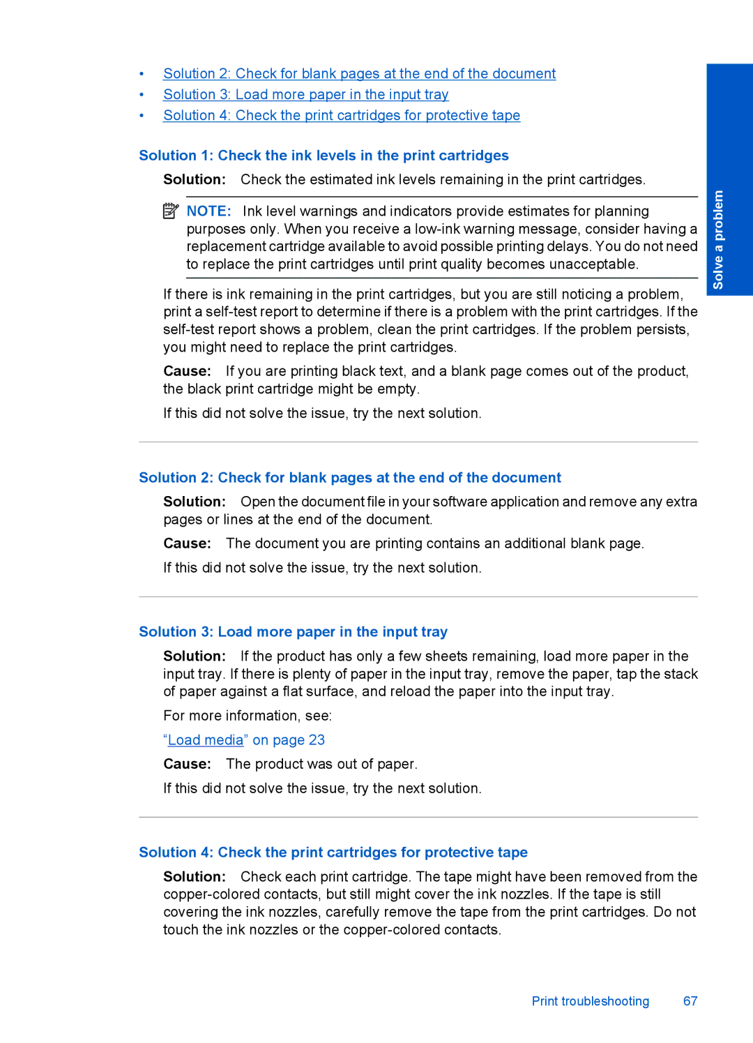 HP 4400 - K4 manual Solution 1 Check the ink levels in the print cartridges, Solution 3 Load more paper in the input tray 