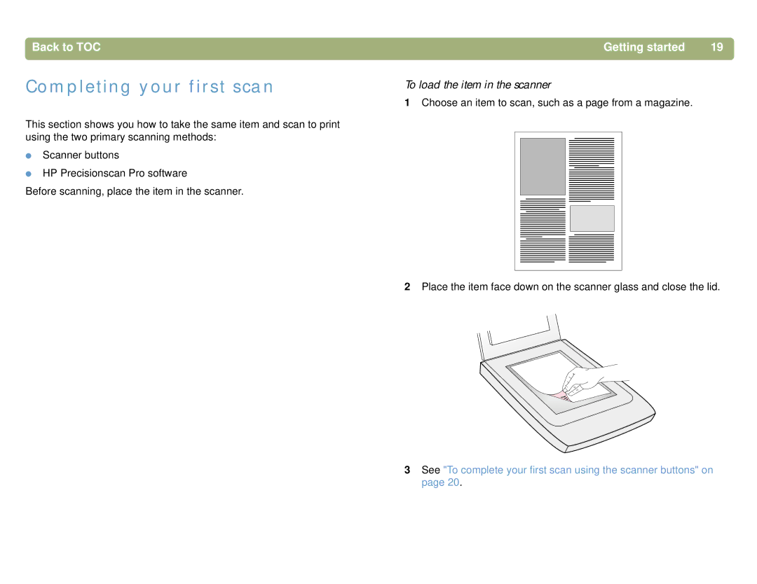 HP 5400C, 4400C manual Completing your first scan, To load the item in the scanner 