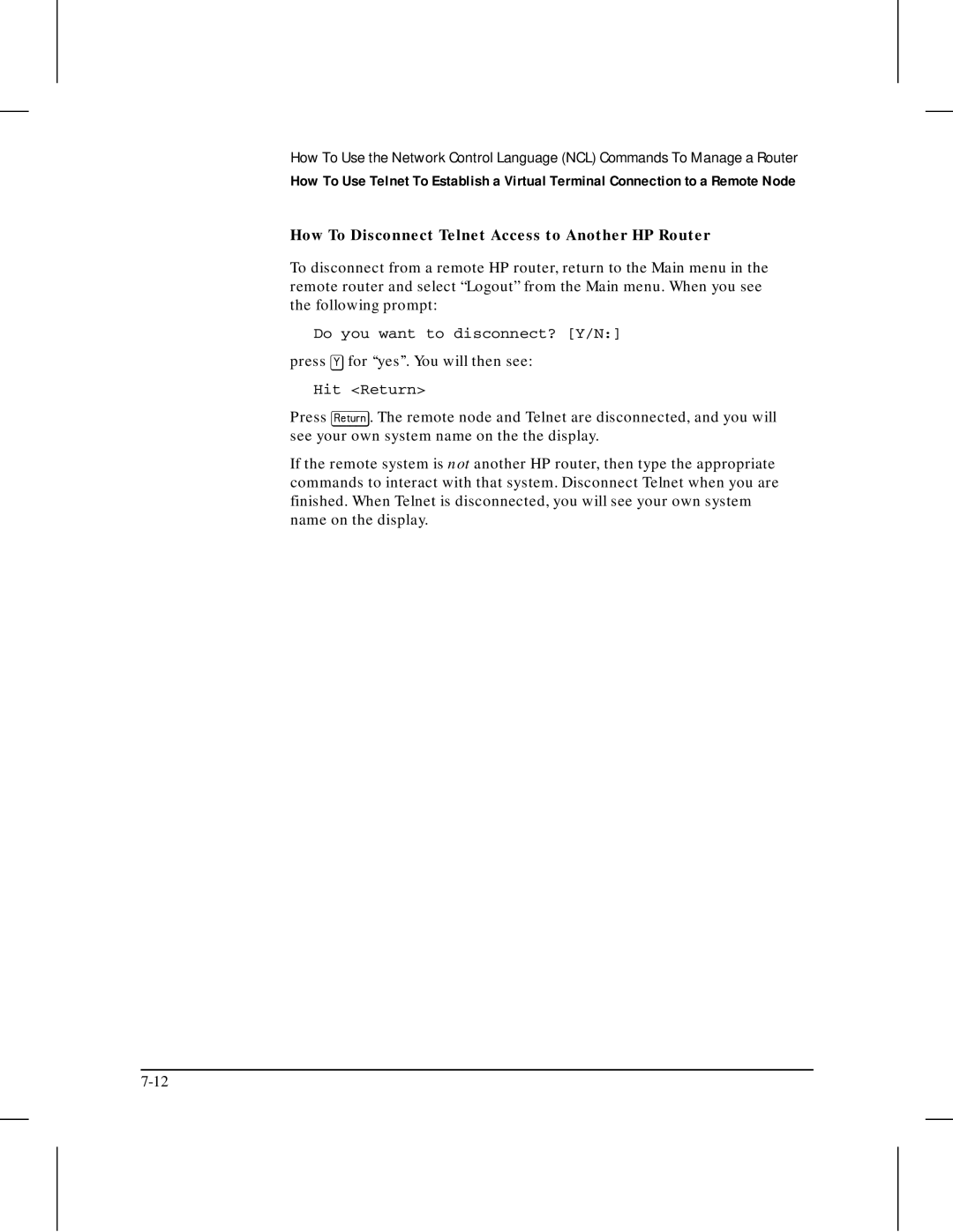 HP 445 manual How To Disconnect Telnet Access to Another HP Router, Do you want to disconnect? Y/N, Hit Return 