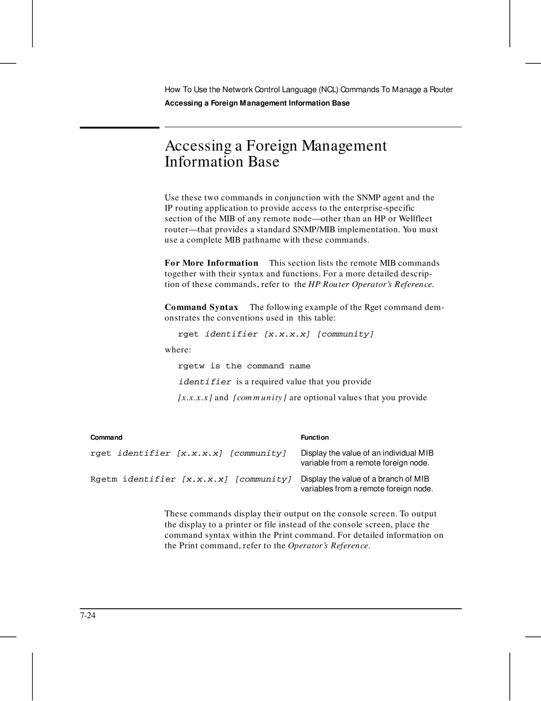 HP 445 manual Accessing a Foreign Management Information Base, Rget identifier x.x.x.x community, Rgetw is the command name 