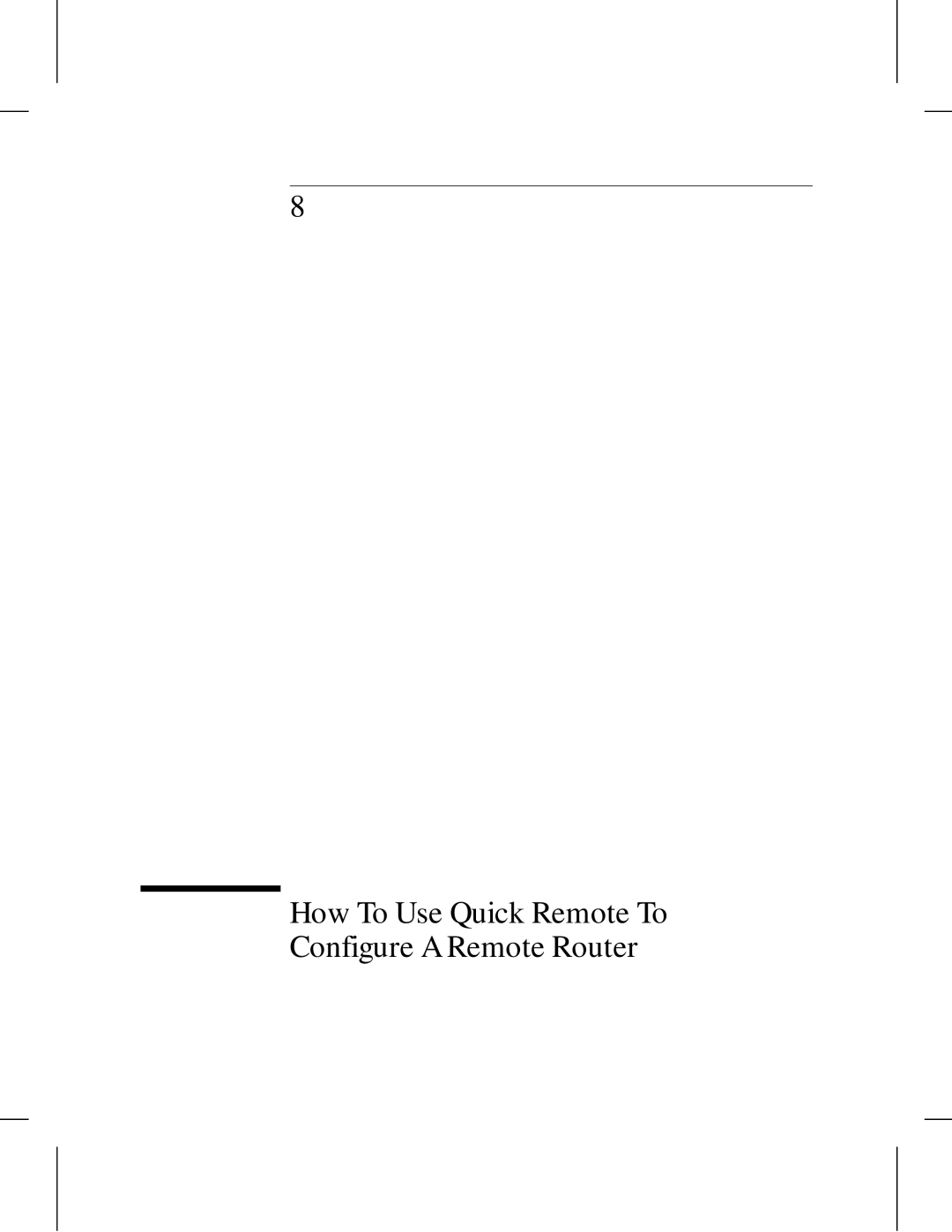 HP 445 manual How To Use Quick Remote To Configure a Remote Router 