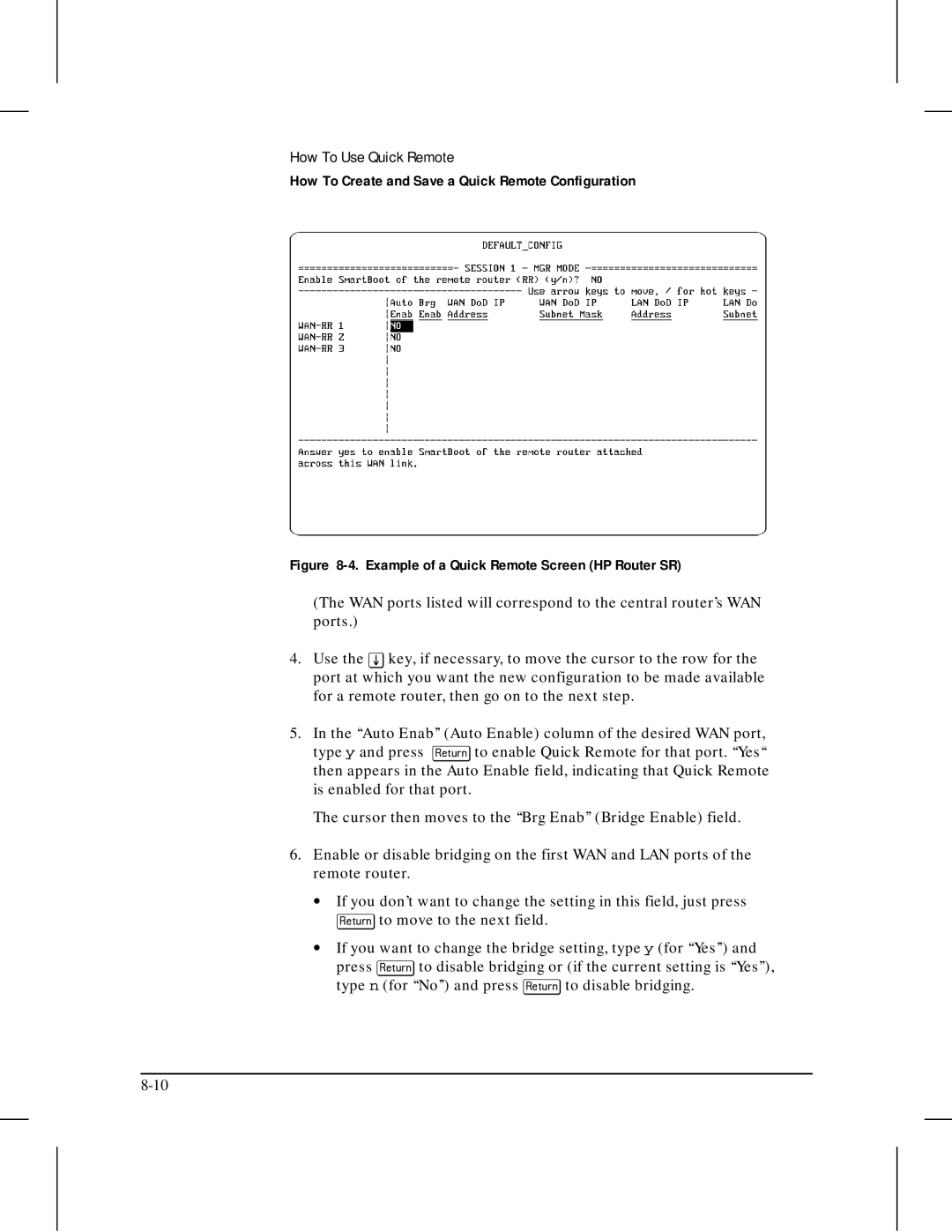 HP 445 manual Example of a Quick Remote Screen HP Router SR 