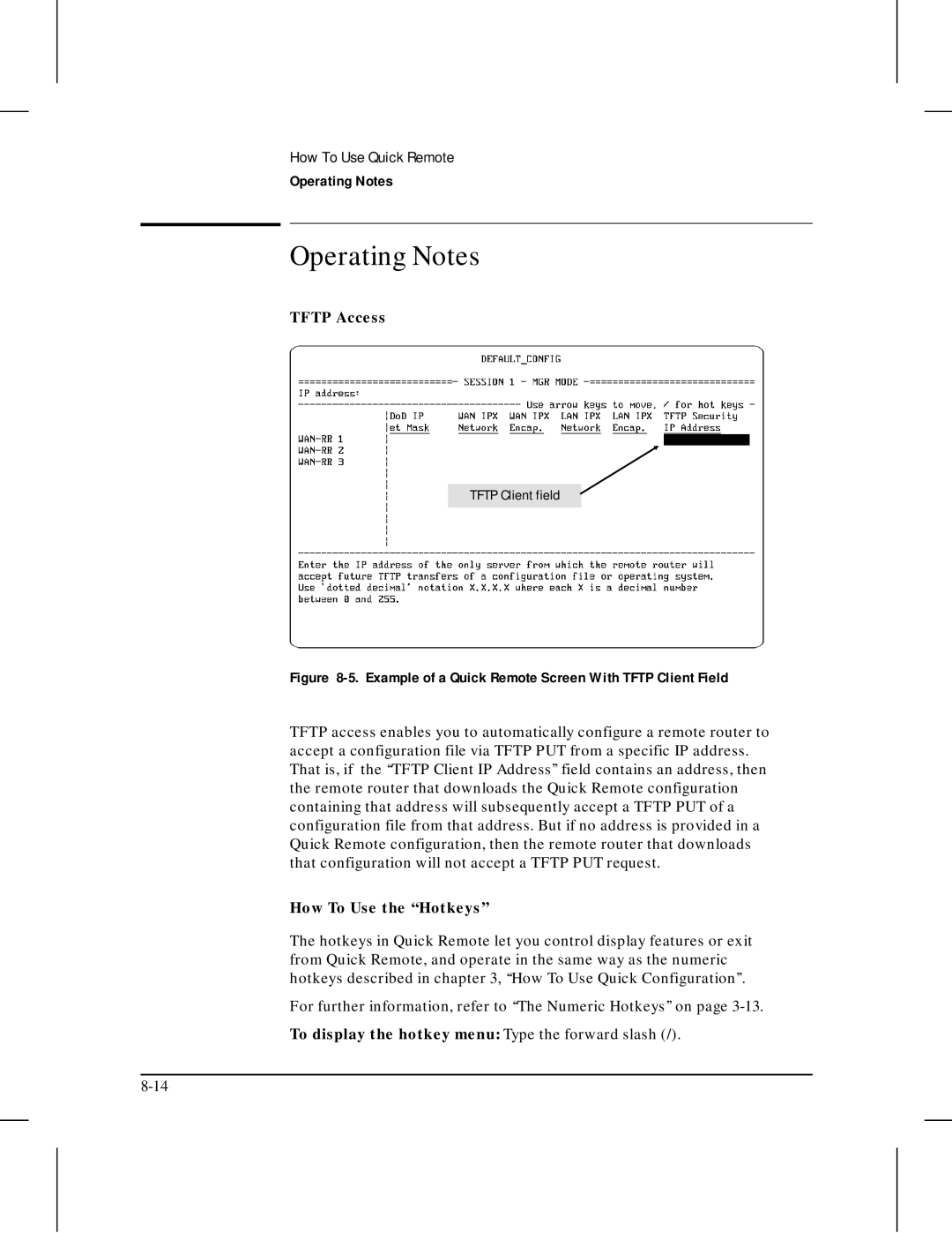 HP 445 manual Tftp Access, How To Use the ‘‘Hotkeys’’, To display the hotkey menu Type the forward slash 