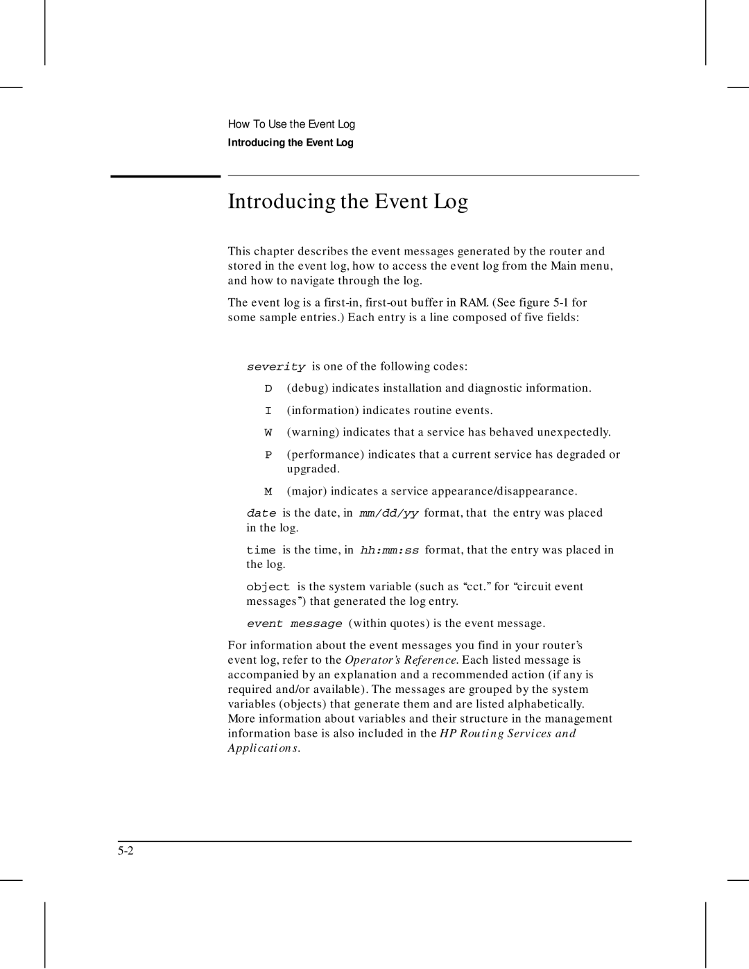 HP 445 manual Introducing the Event Log 