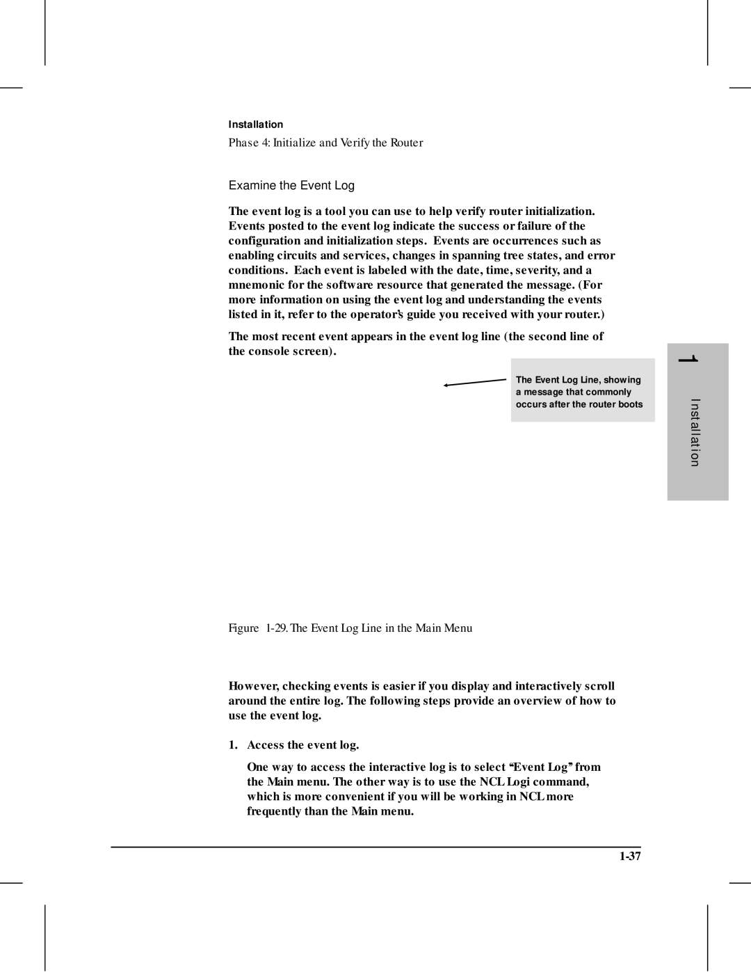 HP 445 manual Examine the Event Log, The Event Log Line in the Main Menu 