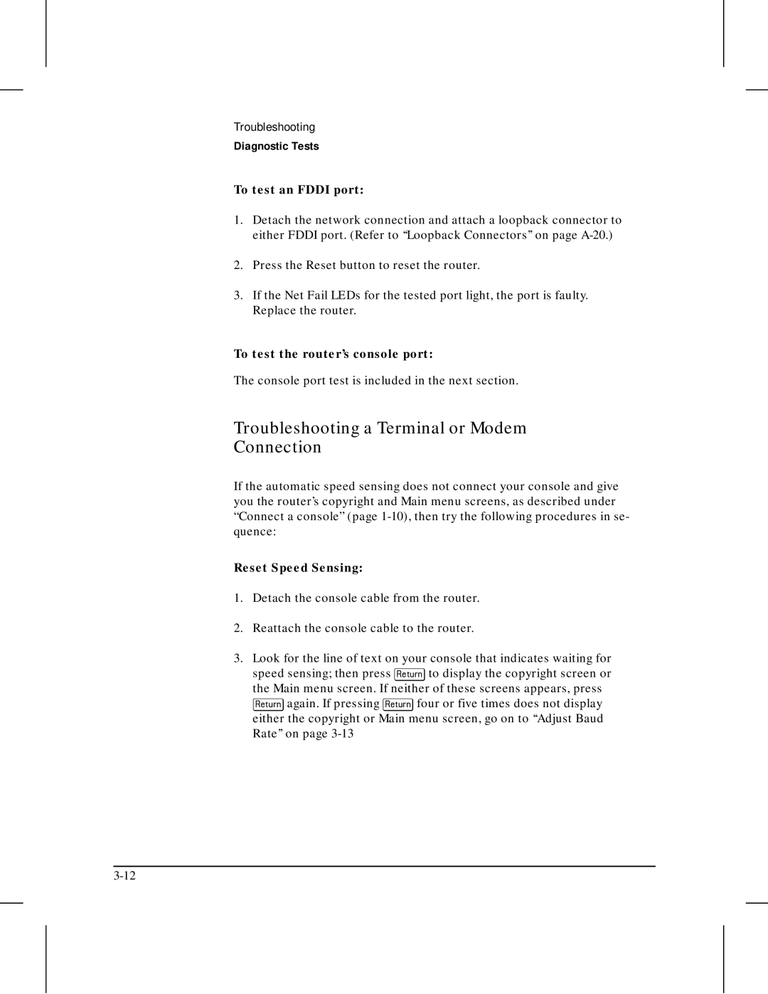 HP 445 manual Troubleshooting a Terminal or Modem Connection, To test an Fddi port, To test the router’s console port 