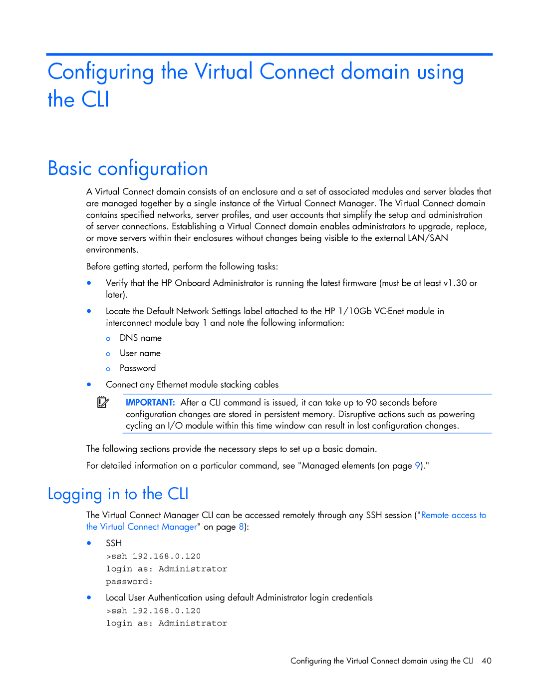 HP 449298-001 manual Configuring the Virtual Connect domain using the CLI, Basic configuration, Logging in to the CLI 