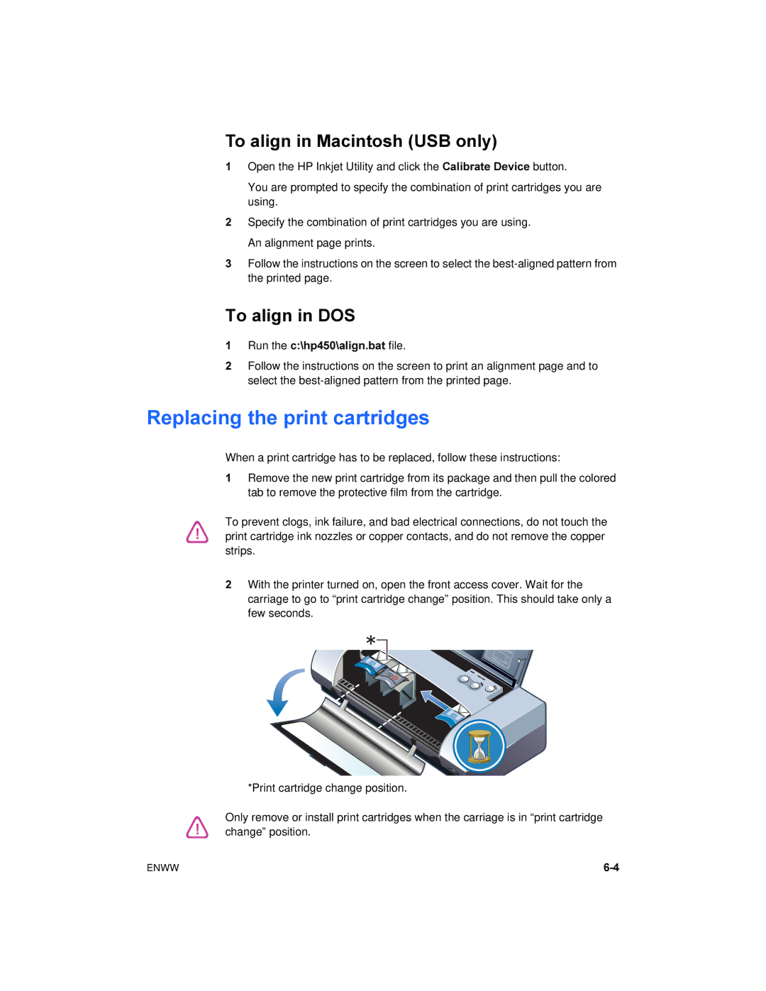 HP 450 manual Replacing the print cartridges, To align in Macintosh USB only, To align in DOS 