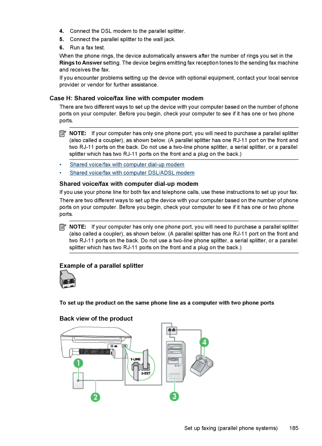 HP 4500 - G510a manual Case H Shared voice/fax line with computer modem, Shared voice/fax with computer dial-up modem 