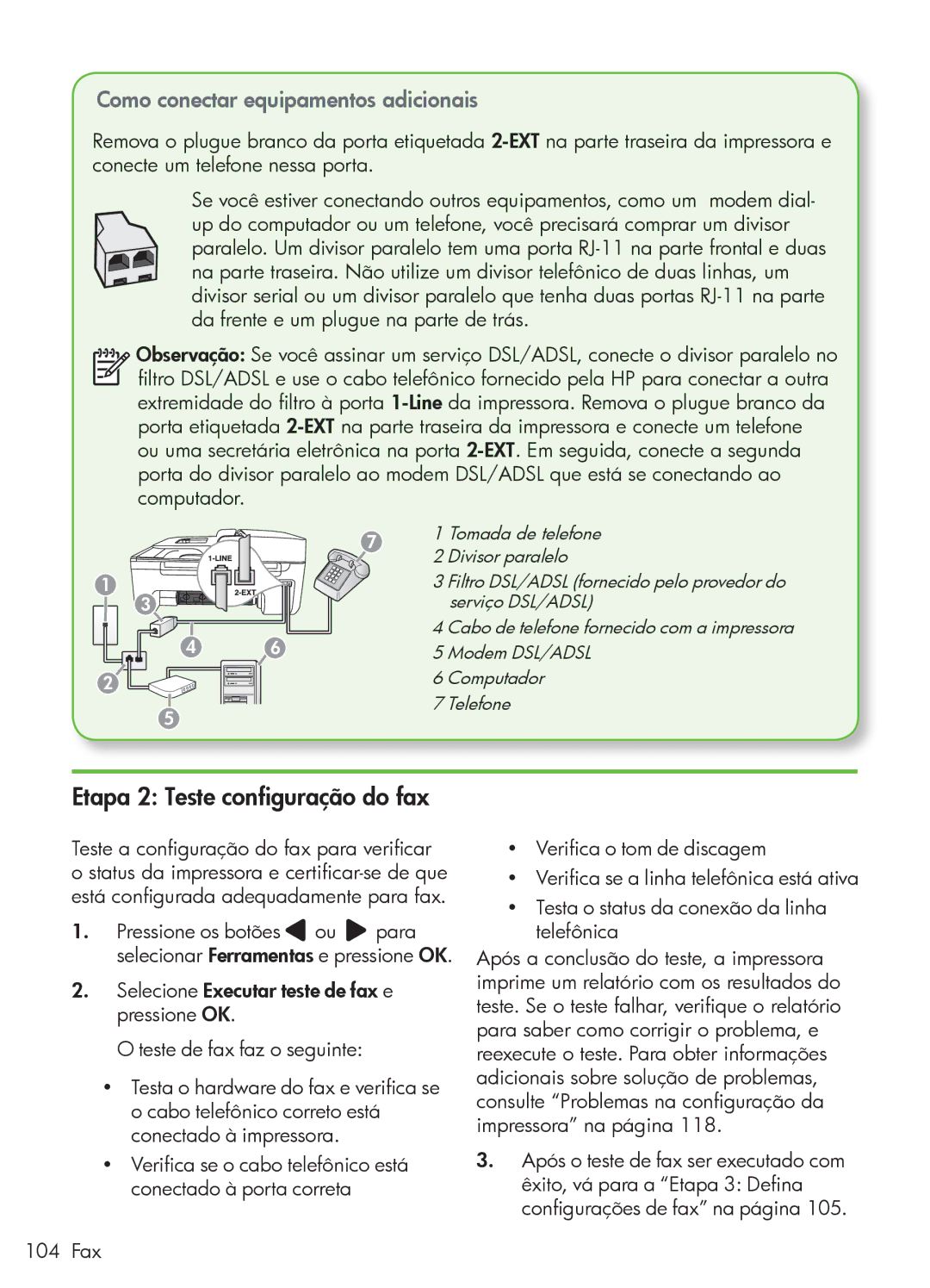 HP 4500 - G510a manual Etapa 2 Teste configuração do fax, Como conectar equipamentos adicionais 