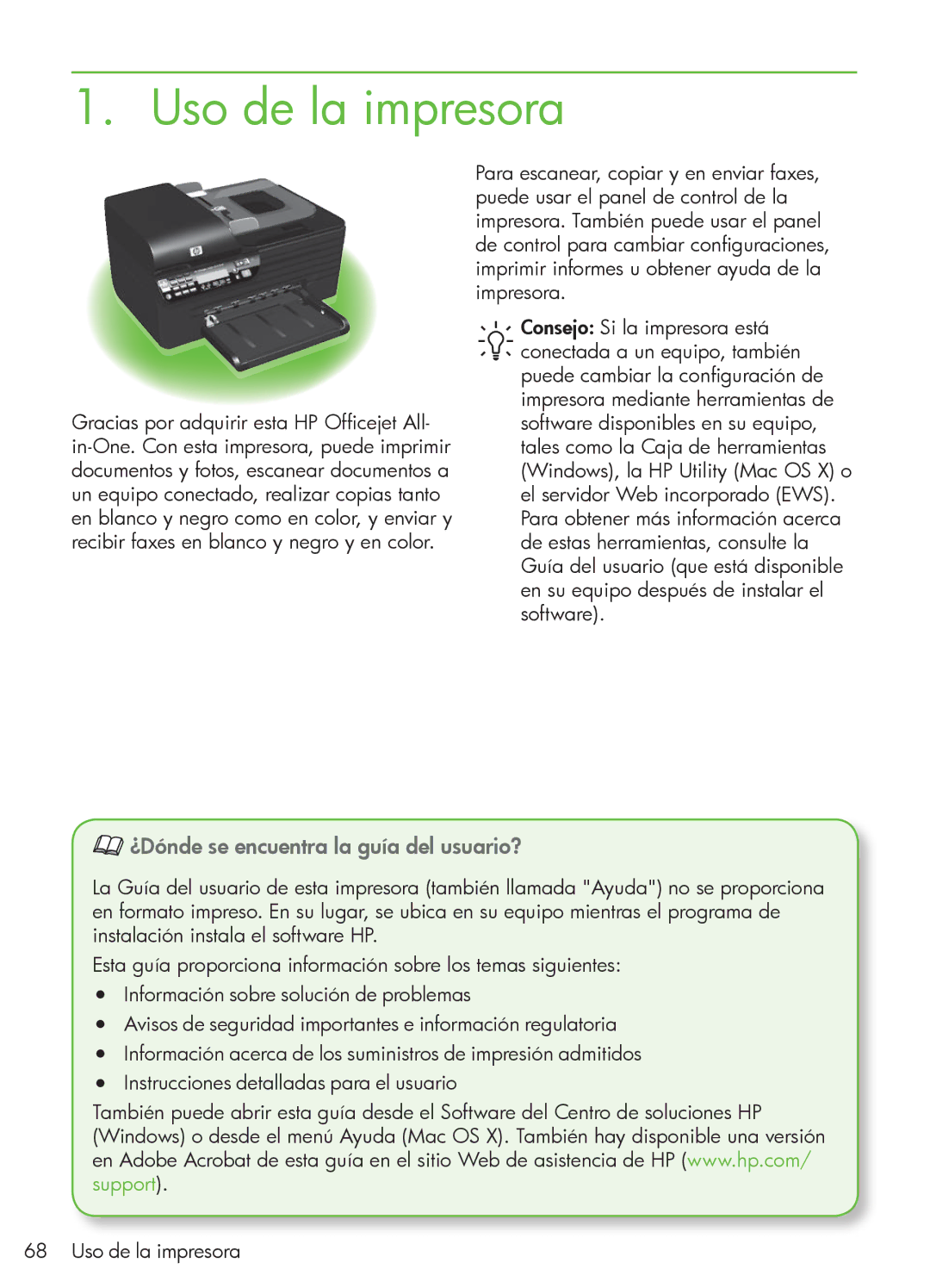HP 4500 - G510a manual Uso de la impresora, ¿Dónde se encuentra la guía del usuario? 