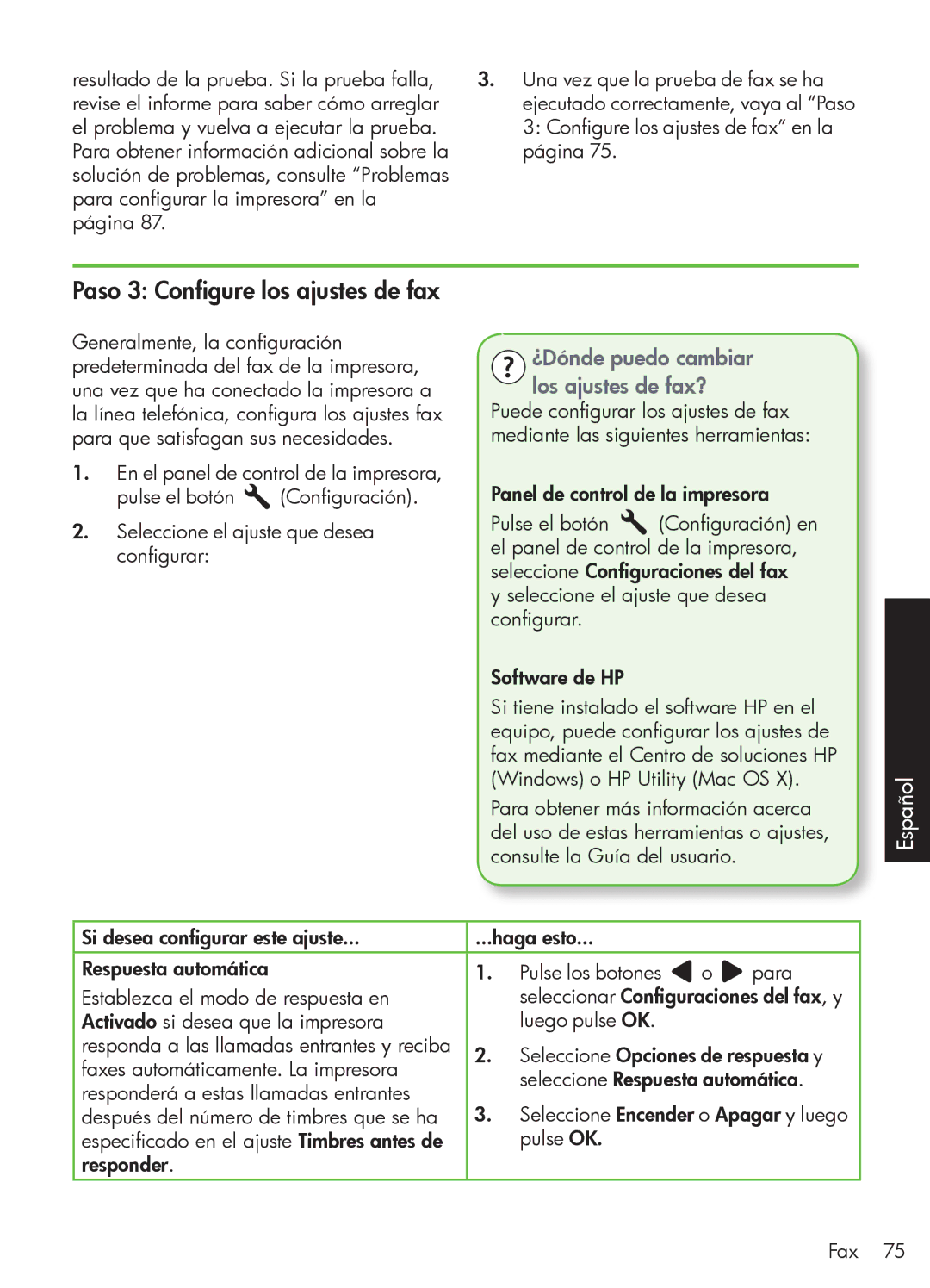 HP 4500 - G510a manual Paso 3 Configure los ajustes de fax, ¿Dónde puedo cambiar los ajustes de fax? 