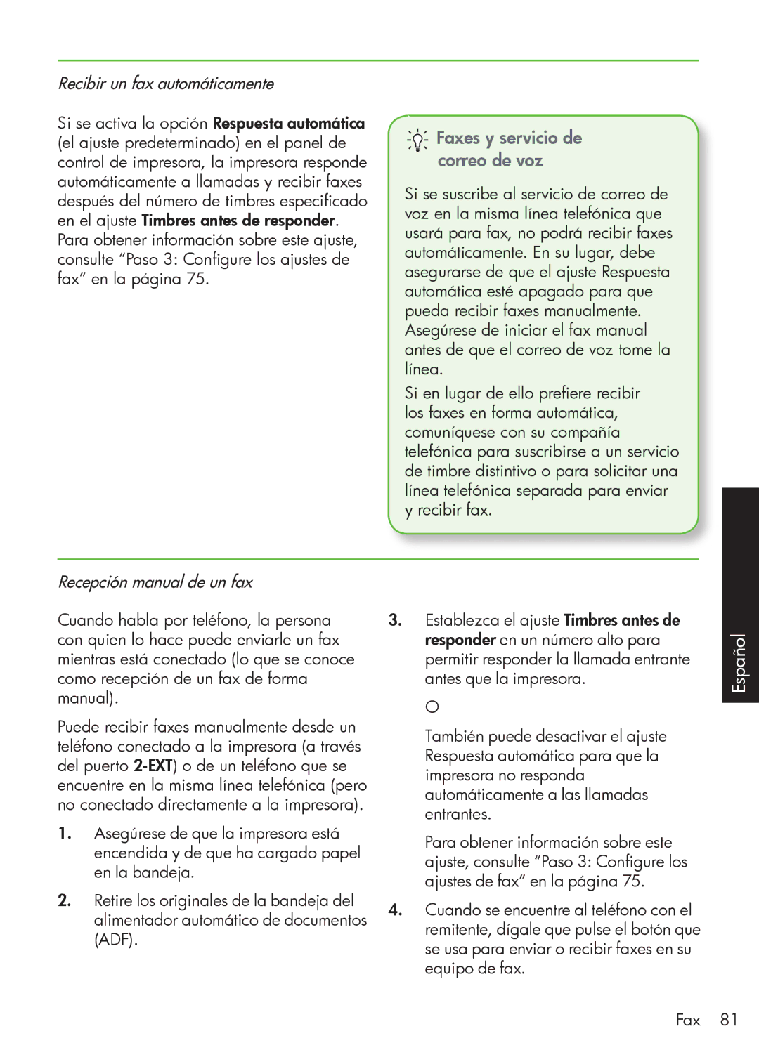 HP 4500 - G510a manual Faxes y servicio de correo de voz, Recibir un fax automáticamente 