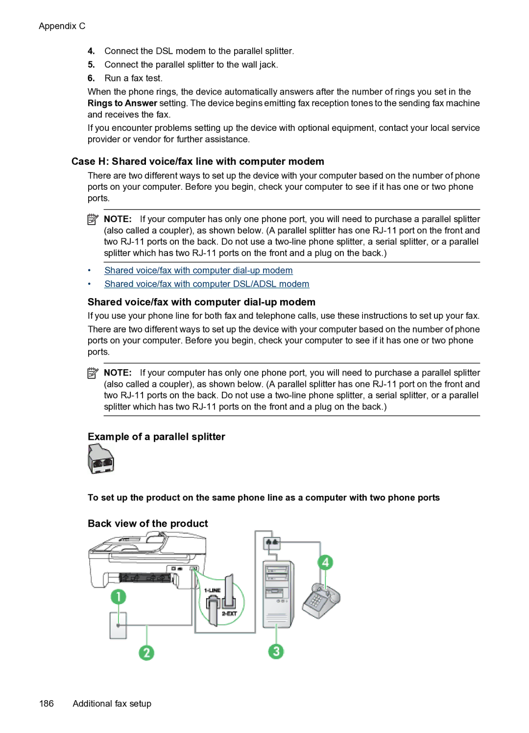 HP 4500 - G510g manual Case H Shared voice/fax line with computer modem, Shared voice/fax with computer dial-up modem 