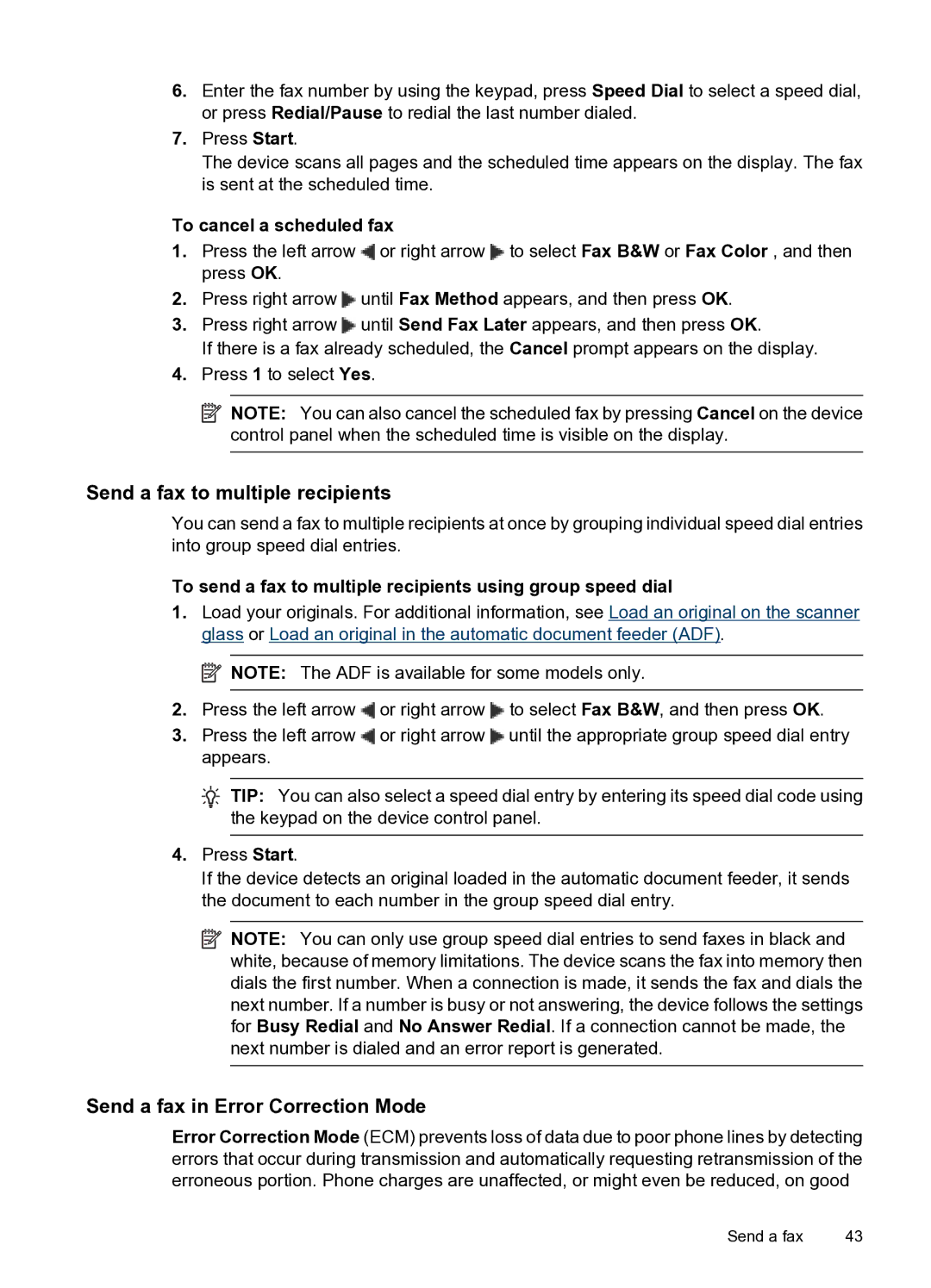 HP 4500 - G510n manual Send a fax to multiple recipients, Send a fax in Error Correction Mode, To cancel a scheduled fax 