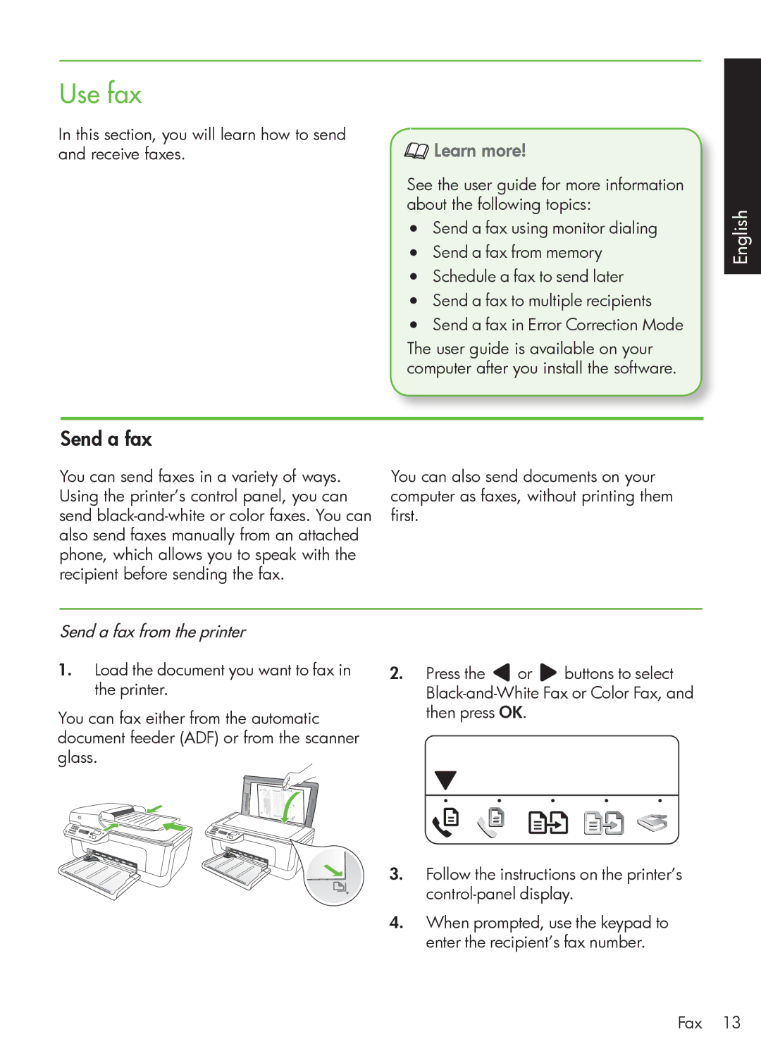 HP 4500 - K7, 4500 - G510g Use fax, Send a fax, Learn more, This section, you will learn how to send and receive faxes 