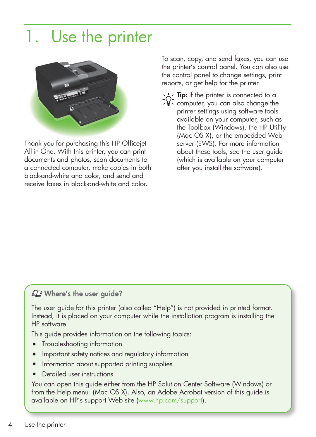 HP 4500 - K7, 4500 - G510g, 4500 - G510n manual Use the printer, Where’s the user guide? 