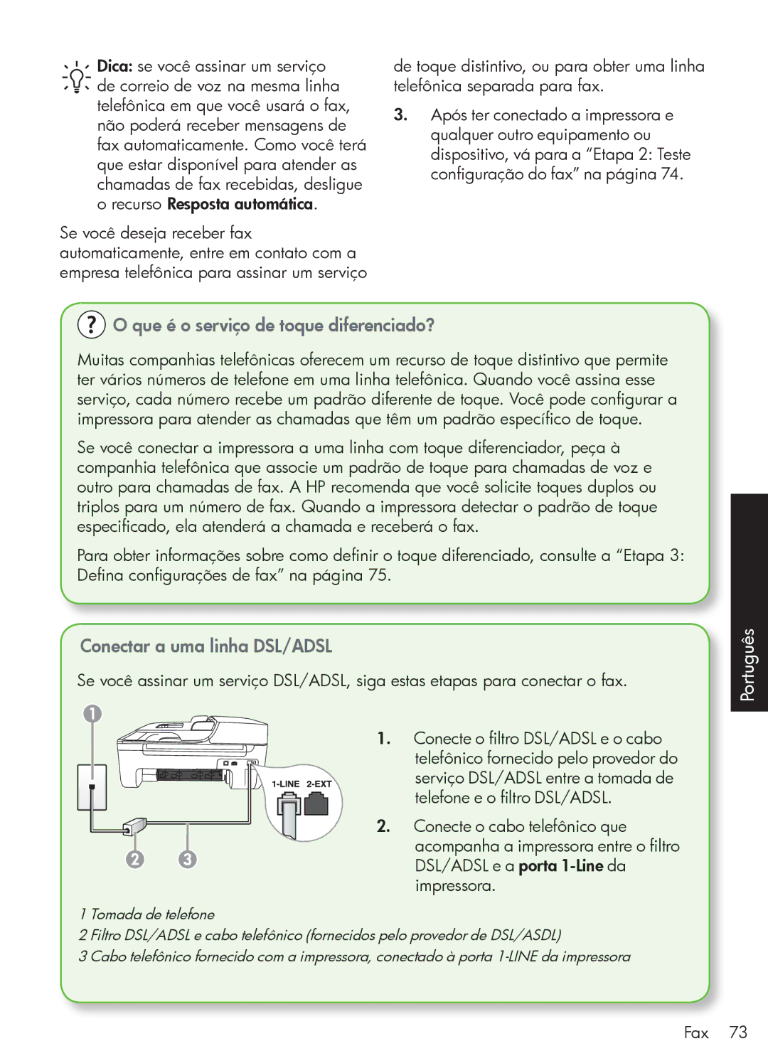 HP 4500 - K7, 4500 - G510g, 4500 - G510n manual Que é o serviço de toque diferenciado?, Conectar a uma linha DSL/ADSL 