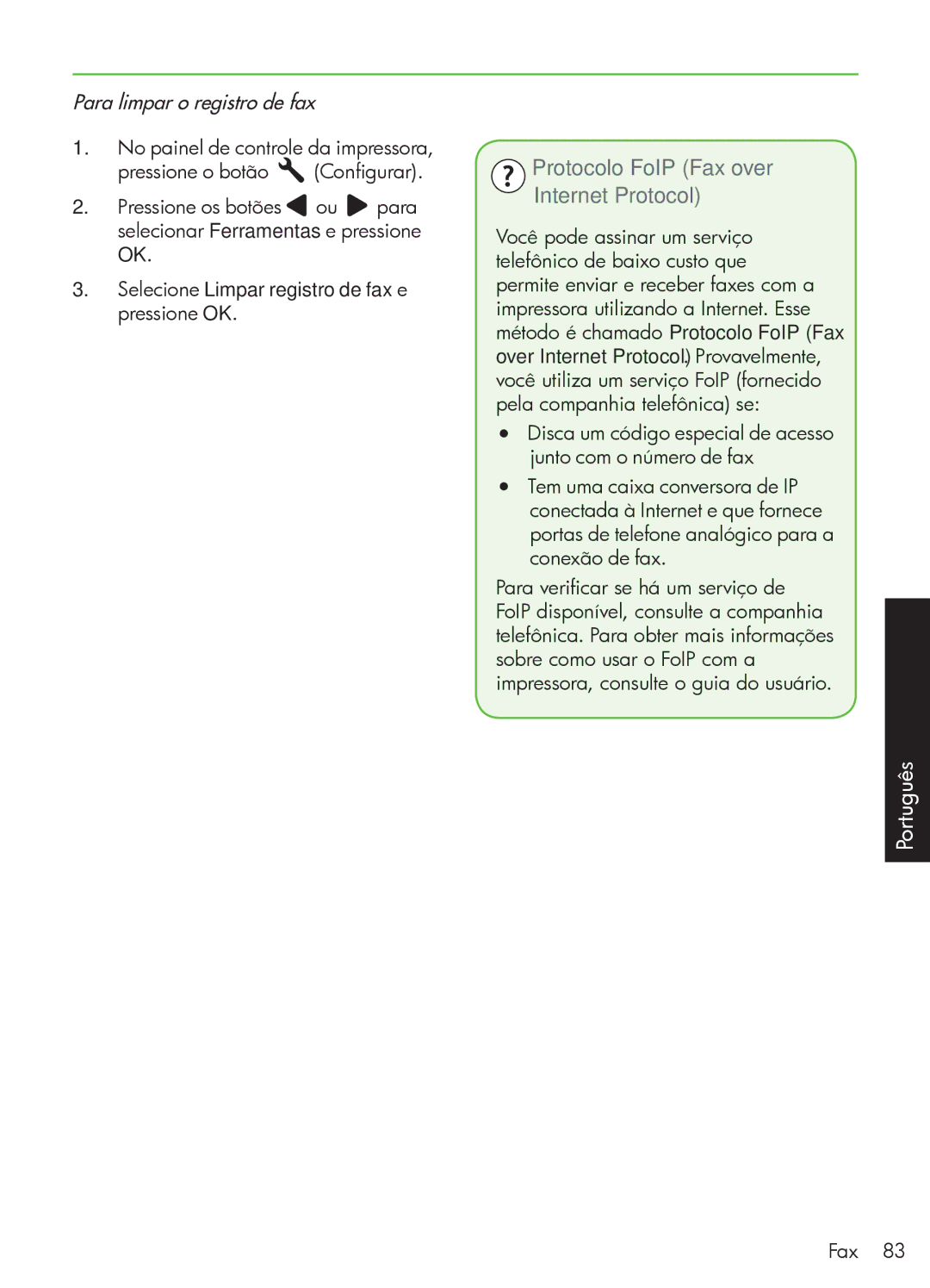 HP 4500 - G510n, 4500 - G510g, 4500 - K7 manual Protocolo FoIP Fax over Internet Protocol, Para limpar o registro de fax 