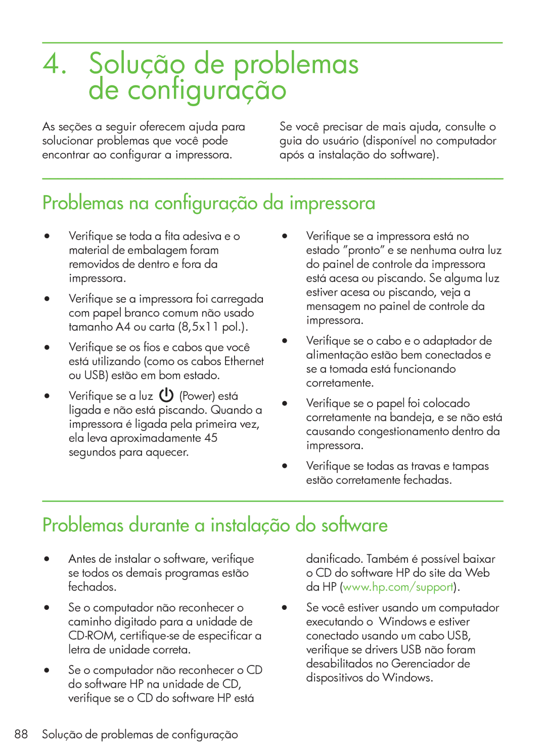 HP 4500 - K7, 4500 - G510g, 4500 - G510n manual Solução de problemas de configuração, Problemas na configuração da impressora 