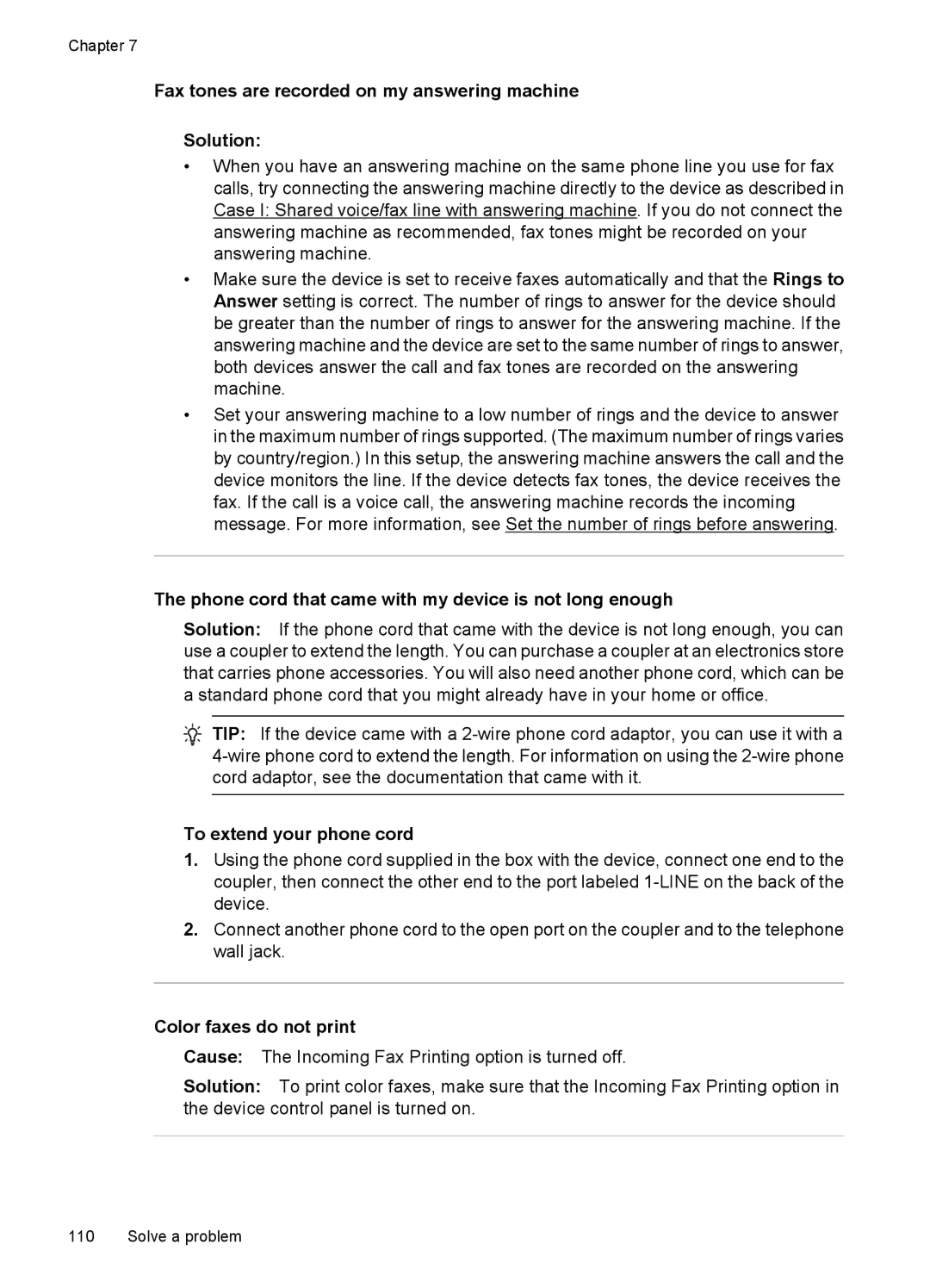 HP 4500 - K7 Fax tones are recorded on my answering machine Solution, To extend your phone cord, Color faxes do not print 