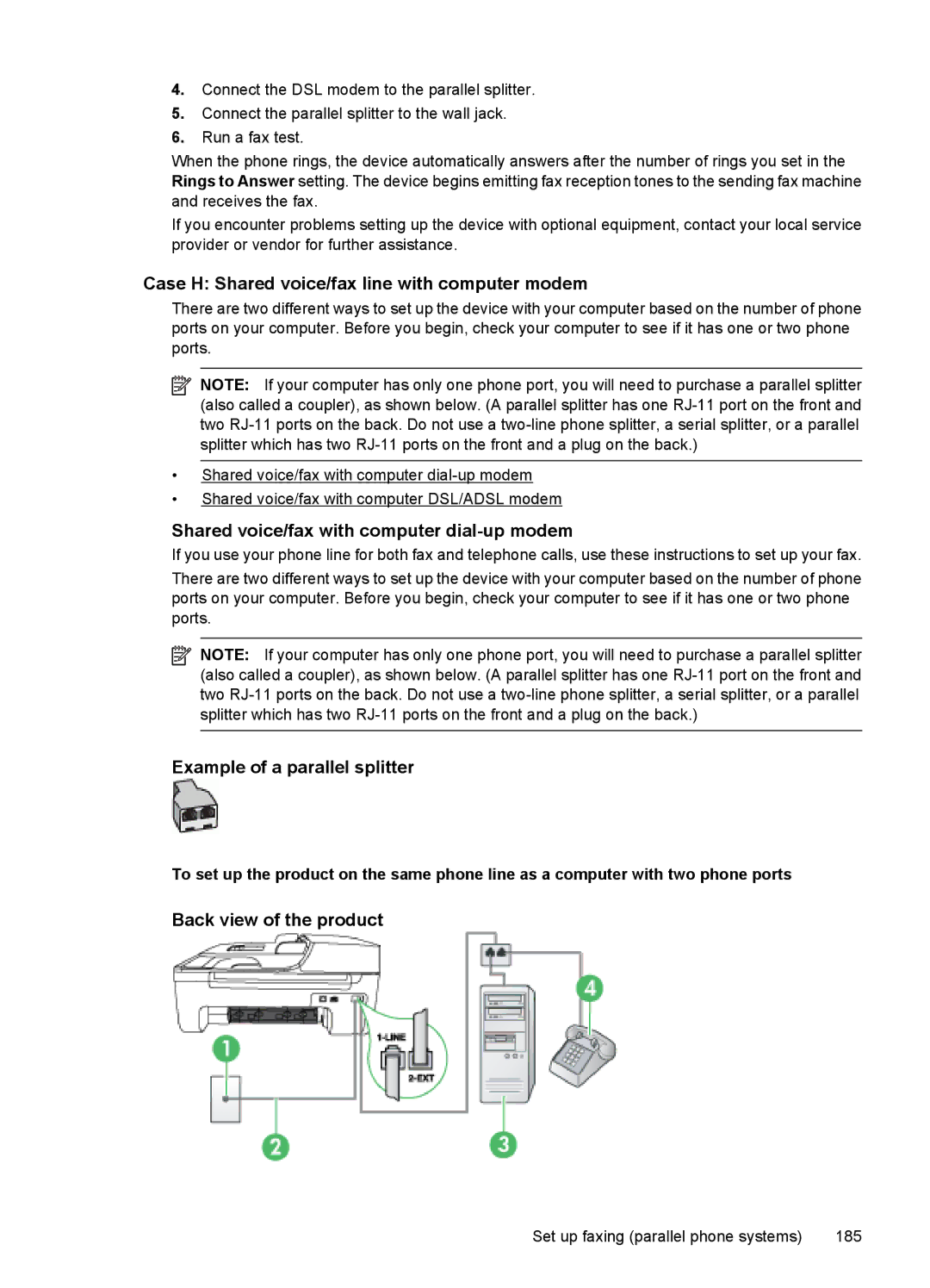 HP 4500 - K7 manual Case H Shared voice/fax line with computer modem, Shared voice/fax with computer dial-up modem 