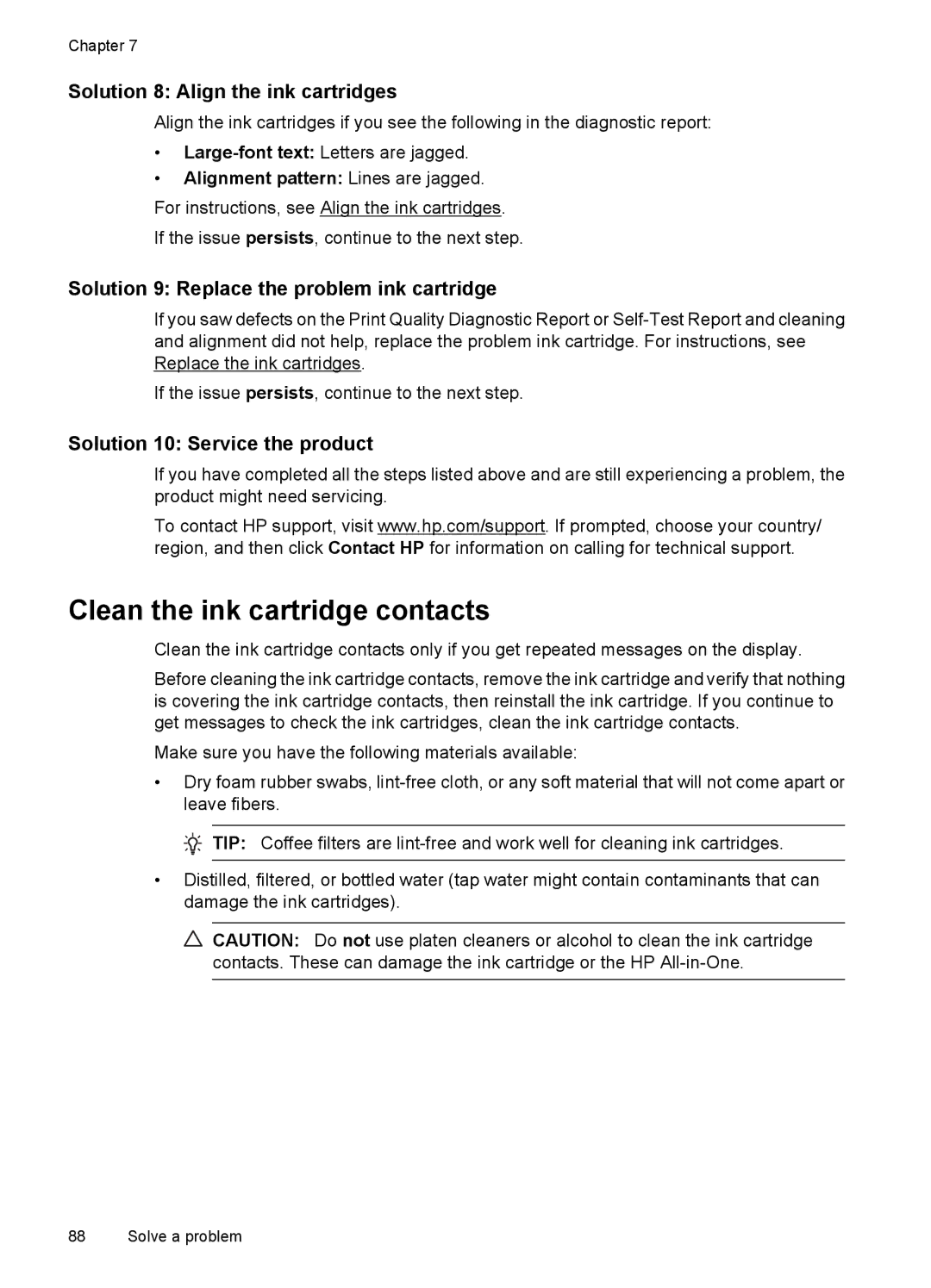 HP 4500 - K7 manual Clean the ink cartridge contacts, Solution 8 Align the ink cartridges, Solution 10 Service the product 