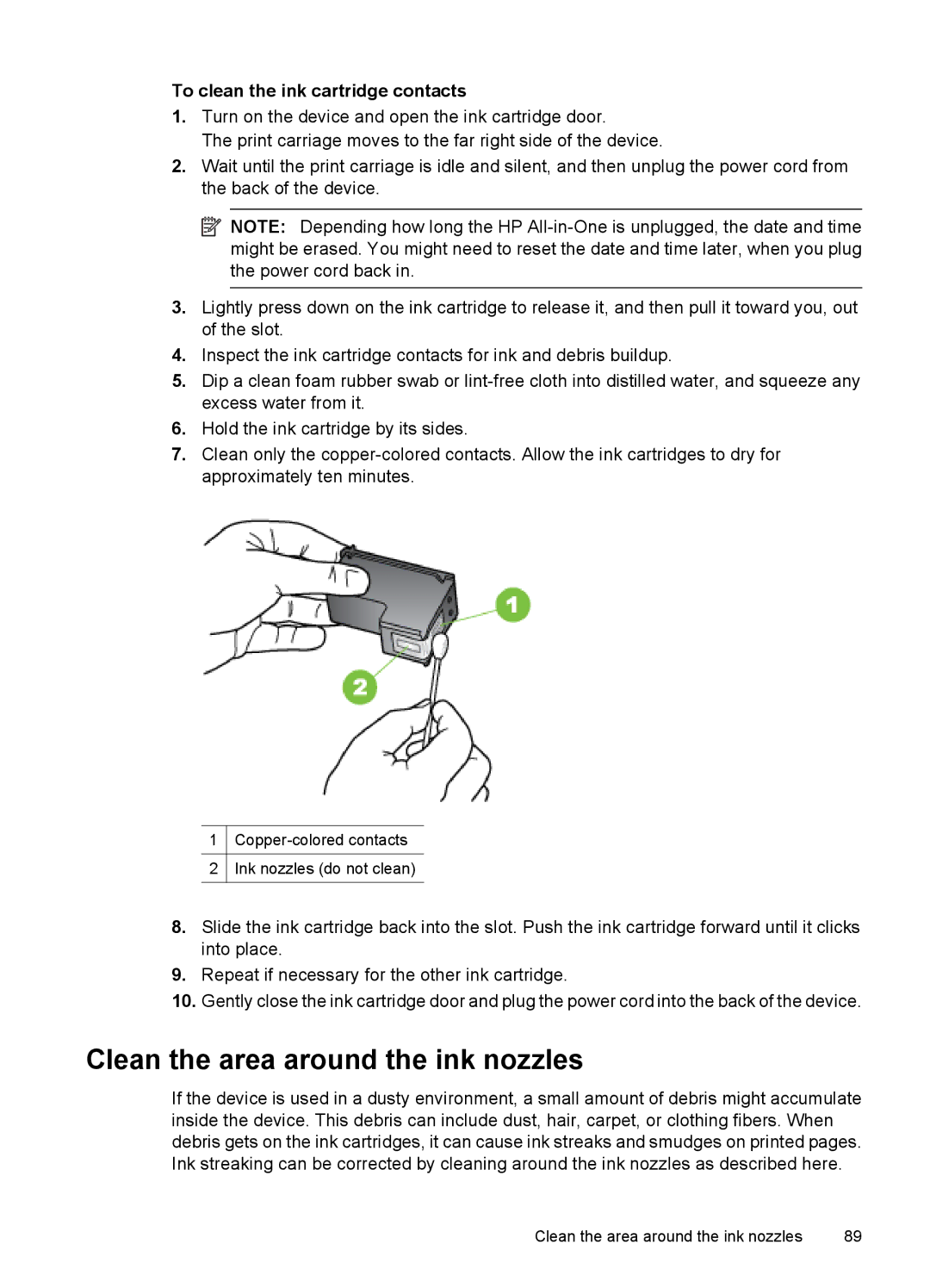 HP 4500 - K7 manual Clean the area around the ink nozzles, To clean the ink cartridge contacts 