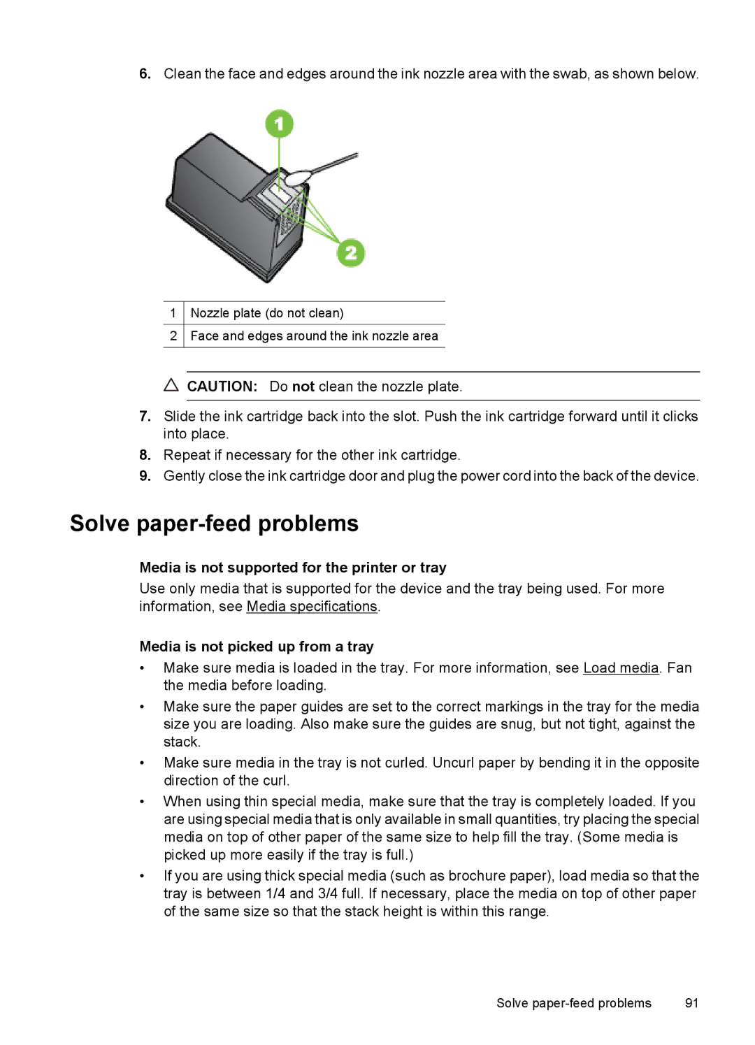 HP 4500 - K7 Solve paper-feed problems, Media is not supported for the printer or tray, Media is not picked up from a tray 