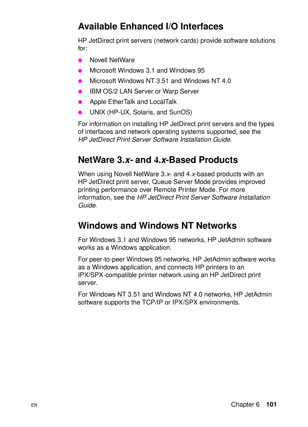 HP 4500 DN manual Available Enhanced I/O Interfaces, NetWare 3.x- and 4.x-Based Products, Windows and Windows NT Networks 