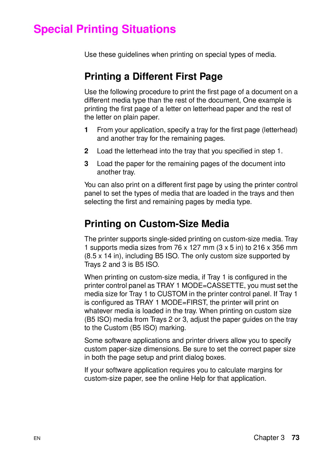 HP 4500 DN manual Special Printing Situations, Printing a Different First, Printing on Custom-Size Media 