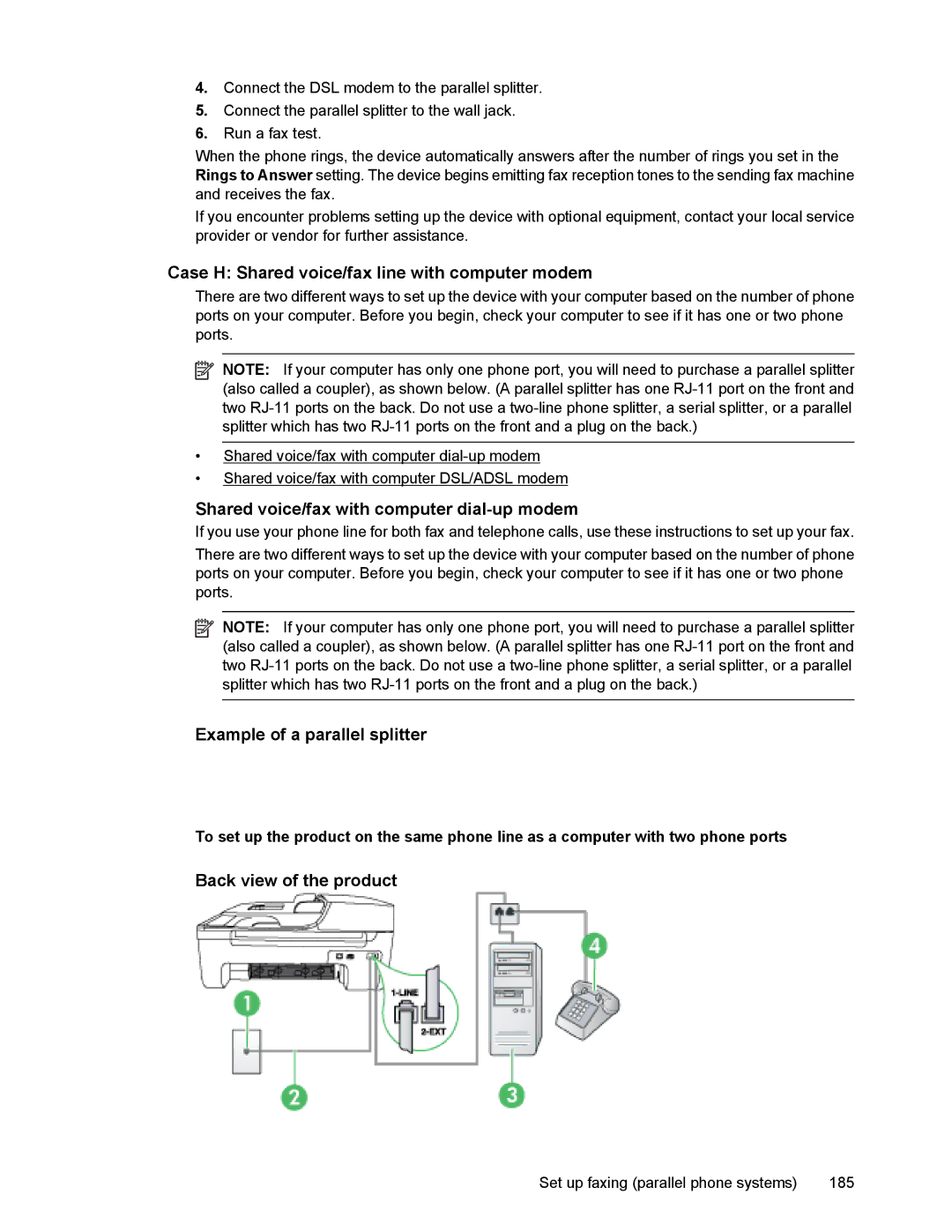 HP 4500 manual Case H Shared voice/fax line with computer modem, Shared voice/fax with computer dial-up modem 