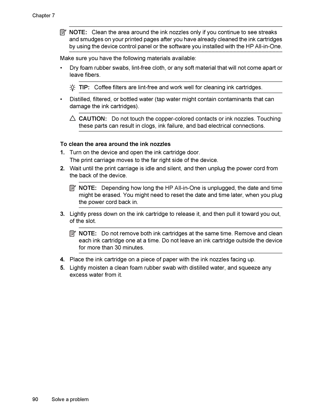 HP 4500 manual To clean the area around the ink nozzles 