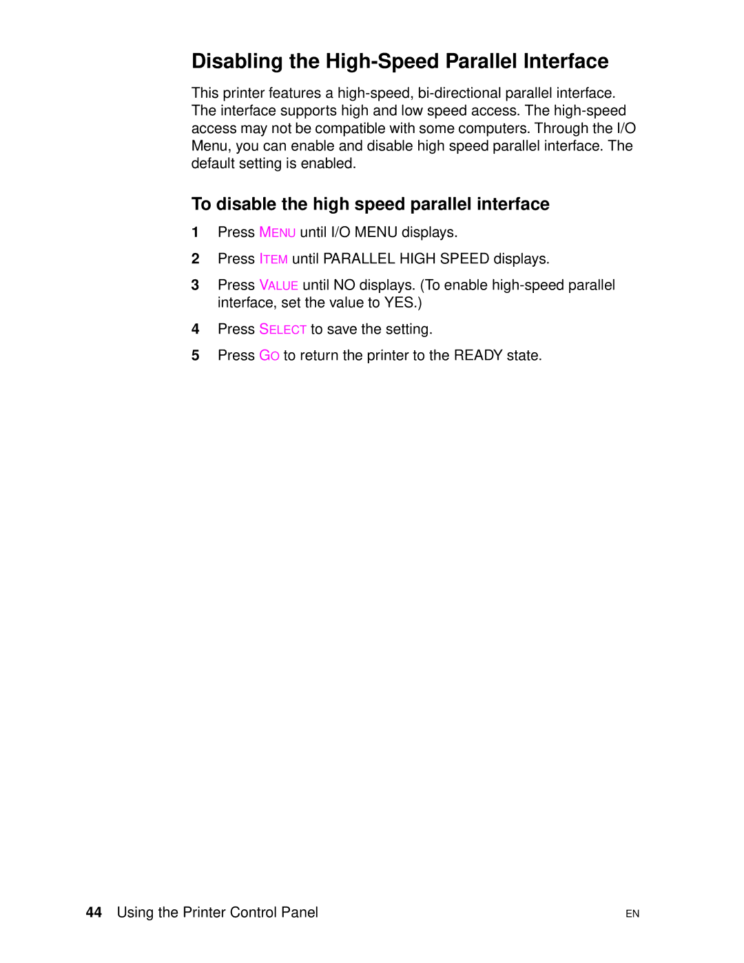 HP 4500DN manual Disabling the High-Speed Parallel Interface, To disable the high speed parallel interface 