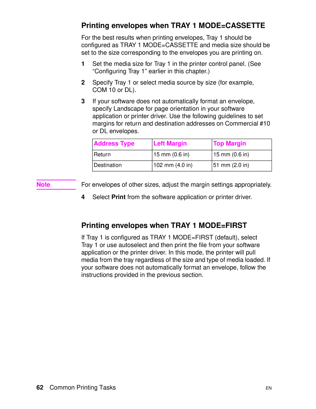 HP 4500DN manual Printing envelopes when Tray 1 MODE=CASSETTE, Printing envelopes when Tray 1 MODE=FIRST 