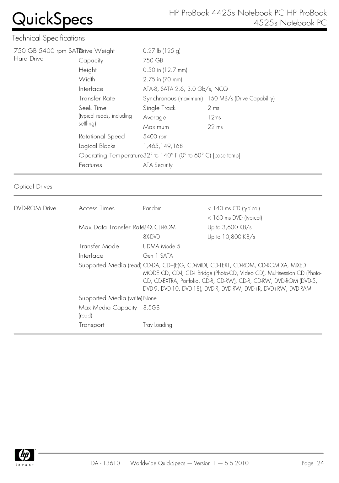 HP 4525S manual 8X-DVD, Up to 10,800 KB/s, Transfer Mode Udma Mode Interface Gen 1 Sata 