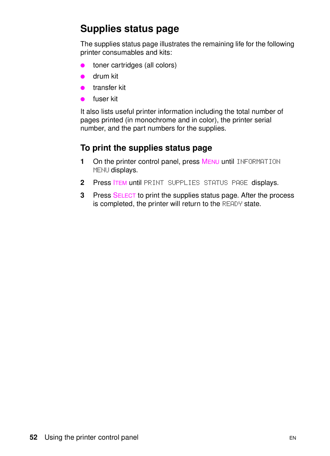 HP 4550 manual Supplies status, To print the supplies status 