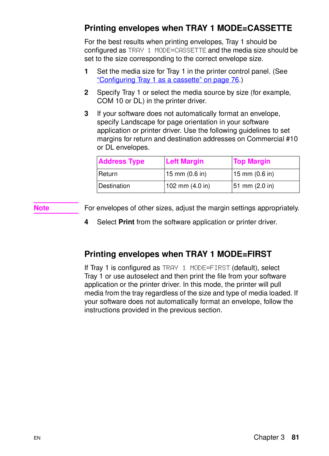 HP 4550 manual Printing envelopes when Tray 1 MODE=CASSETTE, Printing envelopes when Tray 1 MODE=FIRST 