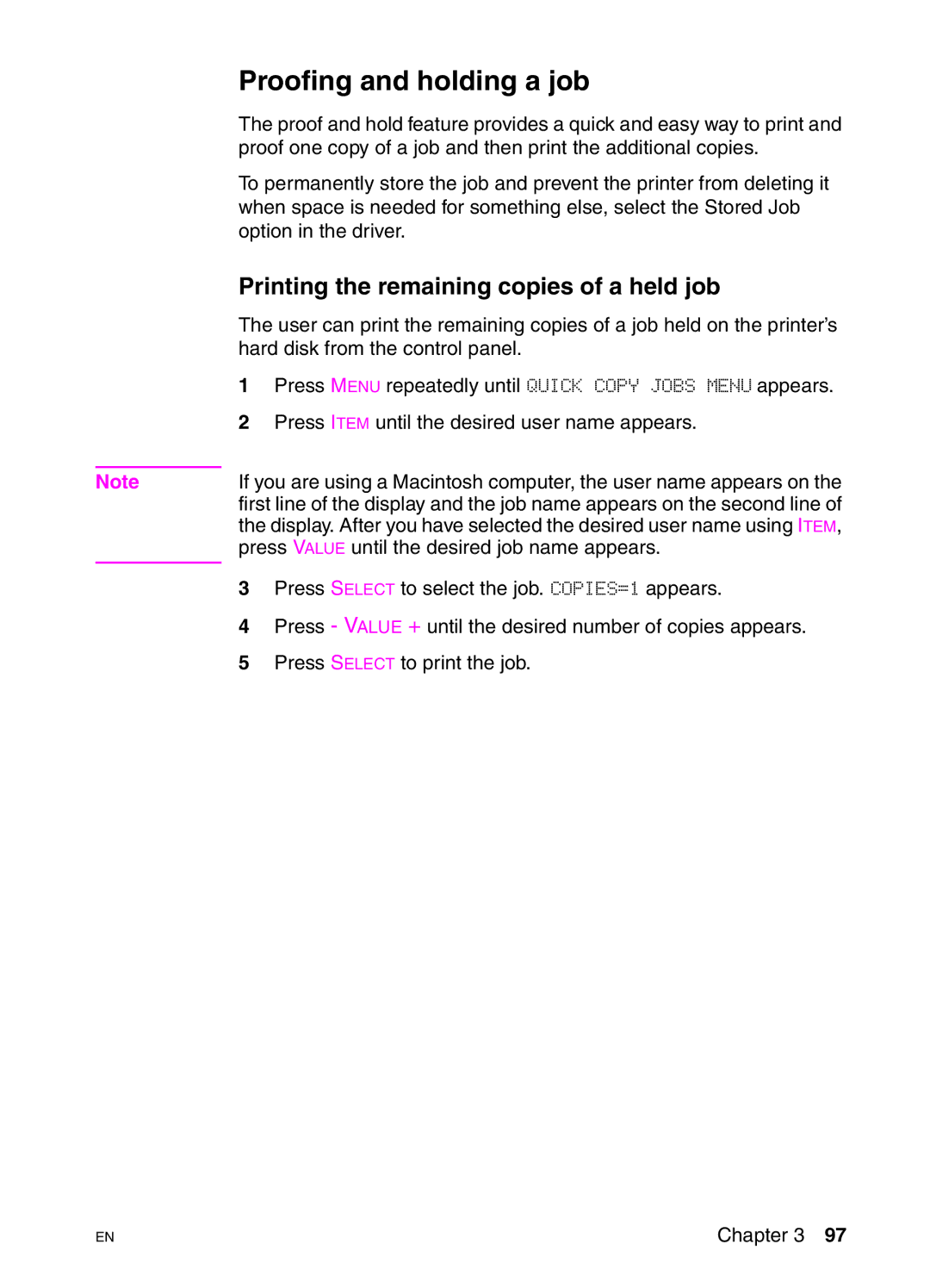 HP 4550N, 4550DN, 4550HDN manual Proofing and holding a job, Printing the remaining copies of a held job 