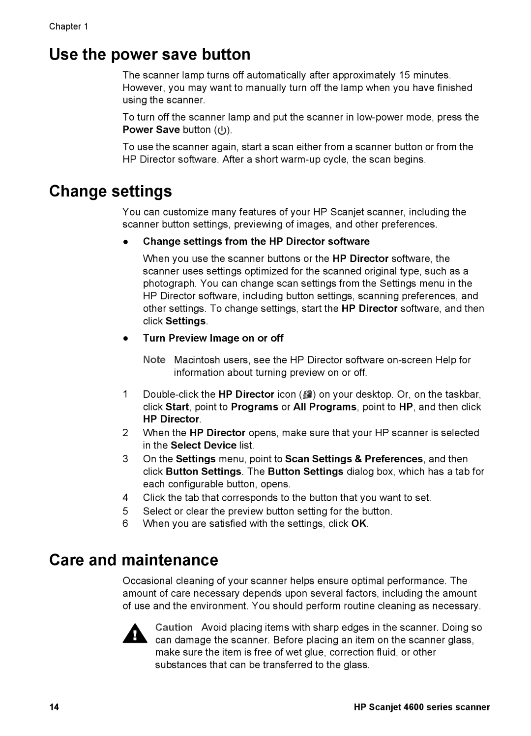 HP 4600 manual Use the power save button, Care and maintenance, Change settings from the HP Director software 