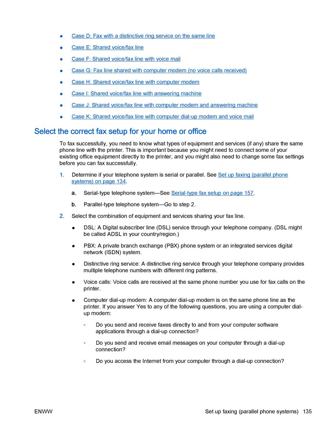 HP 4630 e manual Select the correct fax setup for your home or office 