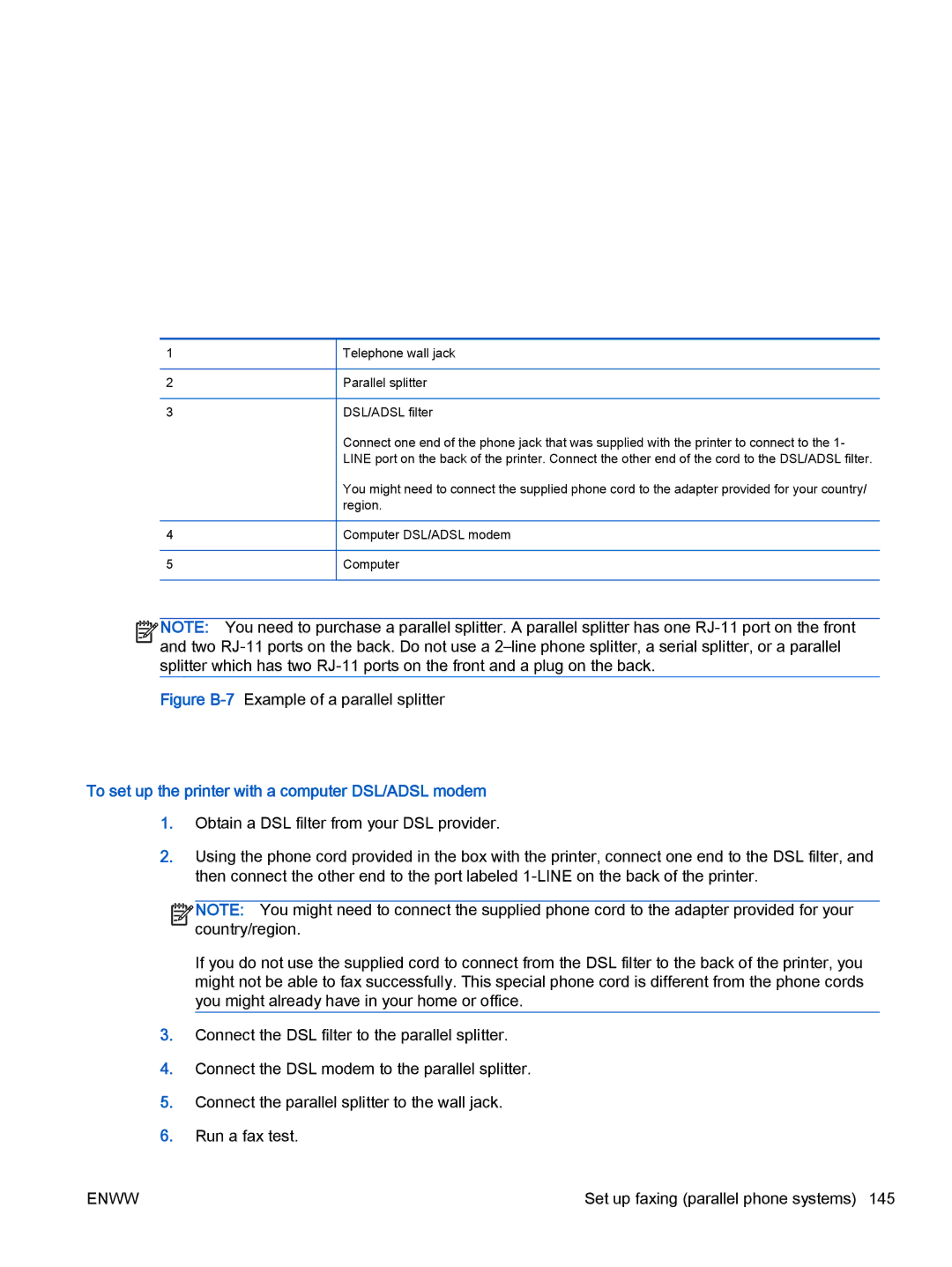 HP 4632, 4635 To set up the printer with a computer DSL/ADSL modem, Telephone wall jack Parallel splitter DSL/ADSL filter 