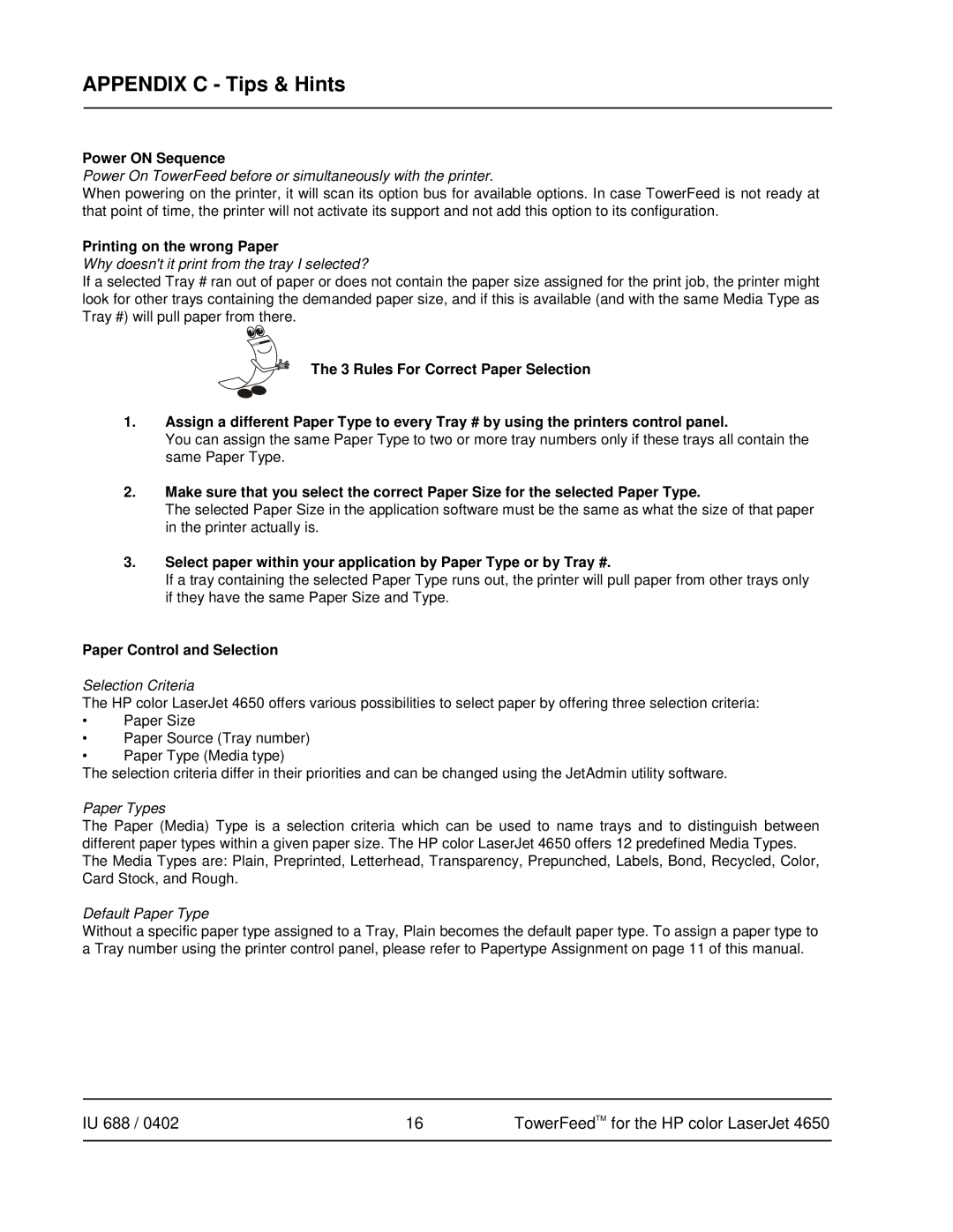 HP 4650 manual Appendix C Tips & Hints, Power on Sequence, Printing on the wrong Paper, Paper Control and Selection 