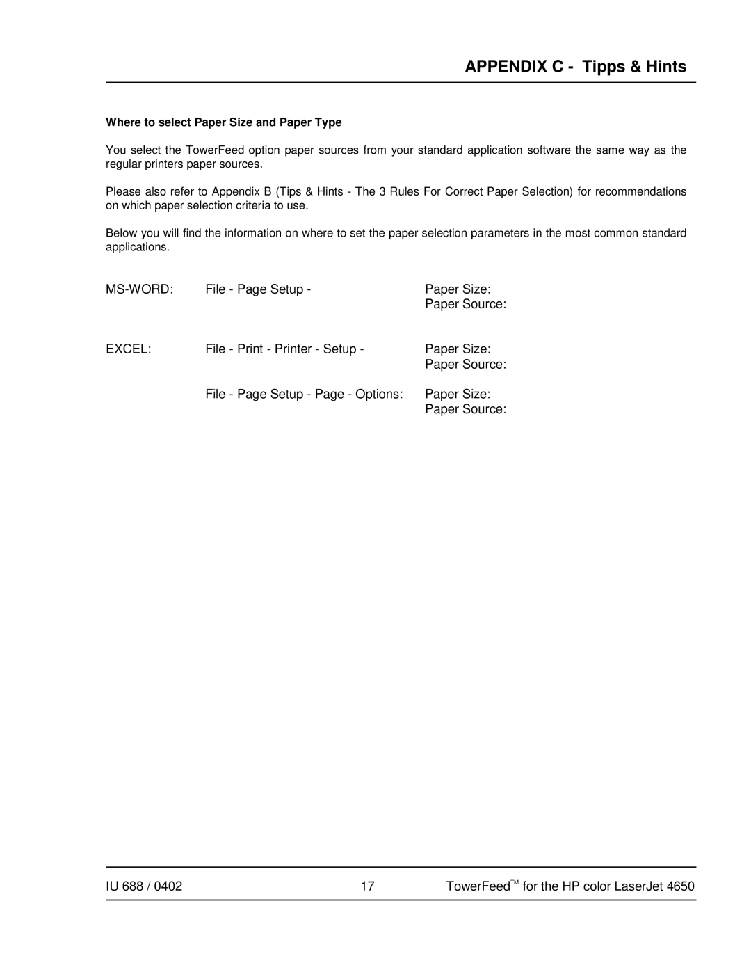 HP 4650 manual Appendix C Tipps & Hints, Where to select Paper Size and Paper Type 