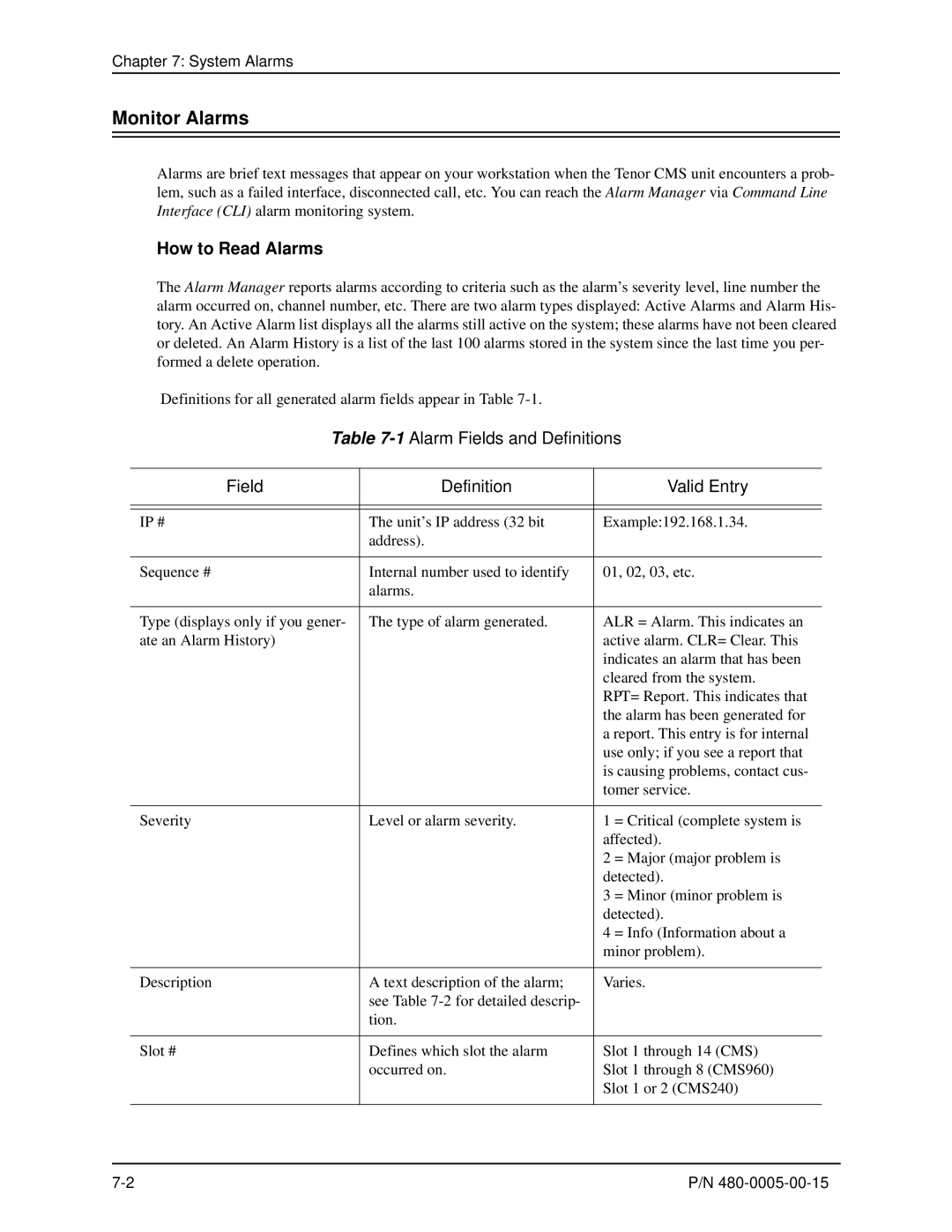 HP 480-0005-00-15 manual Monitor Alarms, How to Read Alarms, 1Alarm Fields and Definitions Valid Entry, System Alarms 