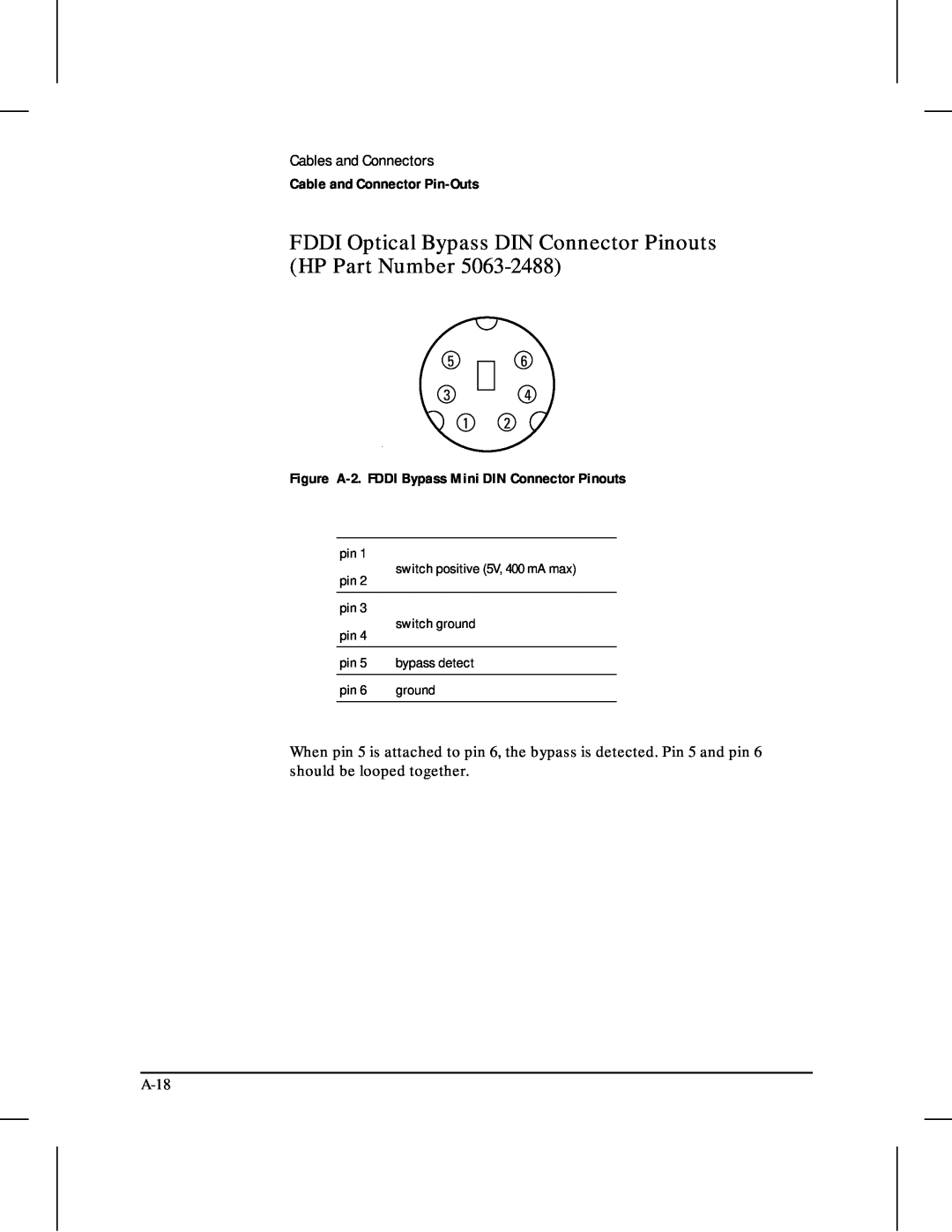 HP 480 FDDI Optical Bypass DIN Connector Pinouts HP Part Number, Cables and Connectors, Cable and Connector Pin-Outs, A-18 