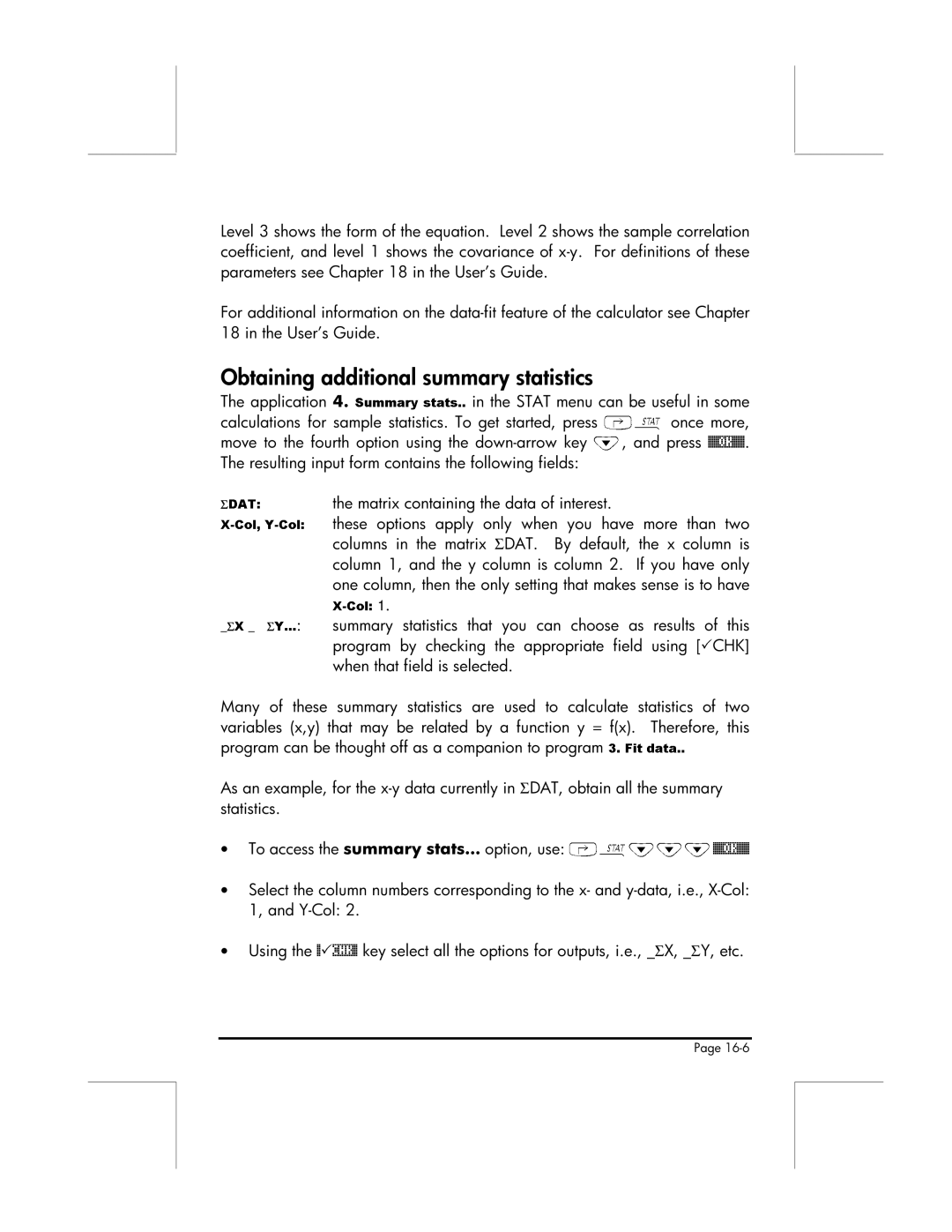 HP 49g manual Obtaining additional summary statistics, When that field is selected Statistics 