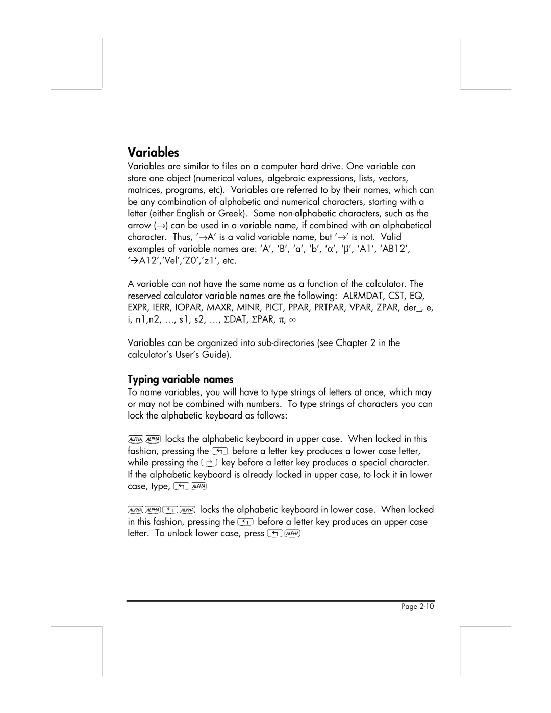 HP 49g manual Variables, Typing variable names, Locks the alphabetic keyboard in lower case. When locked 