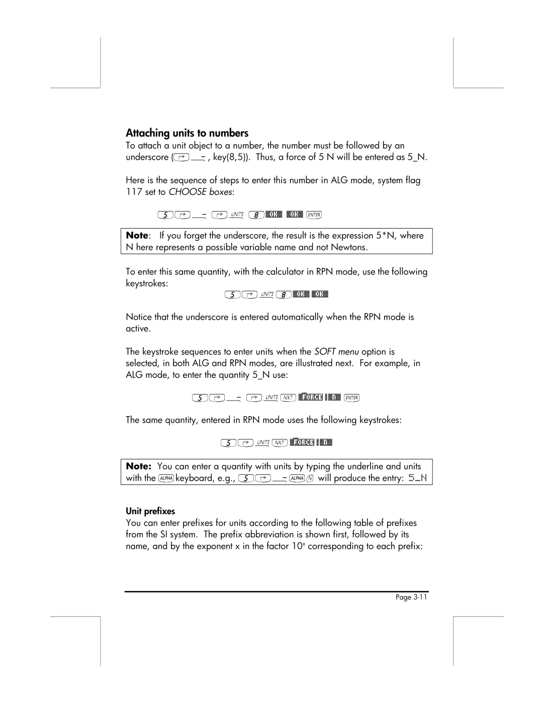 HP 49g manual Attaching units to numbers, With the keyboard, e.g.,will produce the entry 